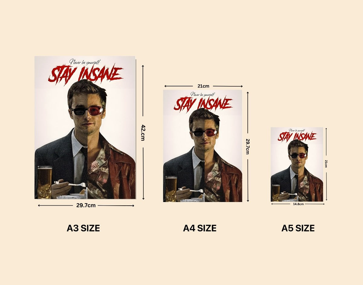 "STAY INSANE - FIGHT CLUB" -Shiny & Sturdy Metallic Poster Art That Pops & Sticks