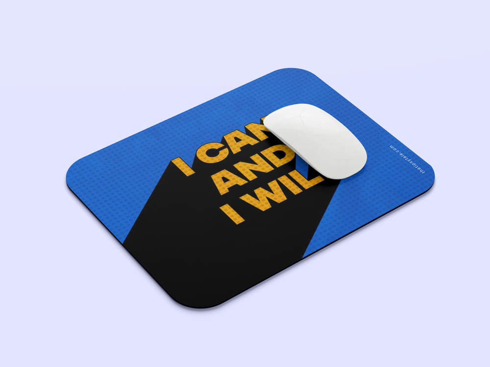 "I CAN AND I WILL" Mousepad Enhance Your Workspace with Style