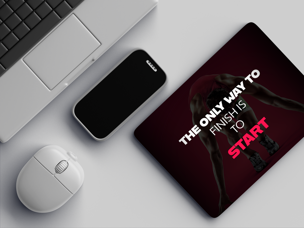 "ONLY WAY TO FINISH IS START" Mousepad Enhance Your Workspace with Style