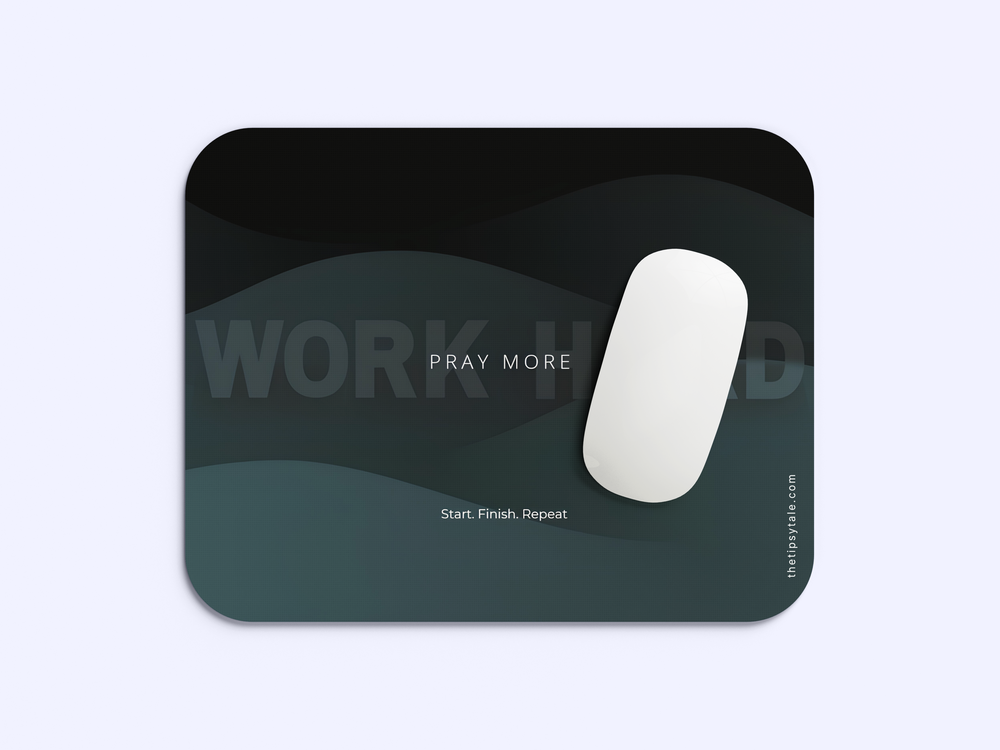 "PRAY MORE - WORK HARD" Mousepad Enhance Your Workspace with Style