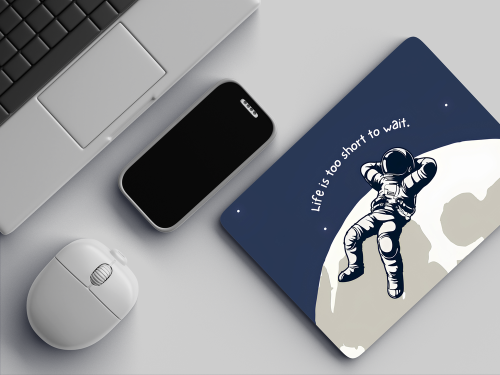 "LIFE IS TOO SHORT TO WAIT" Mousepad Enhance Your Workspace with Style