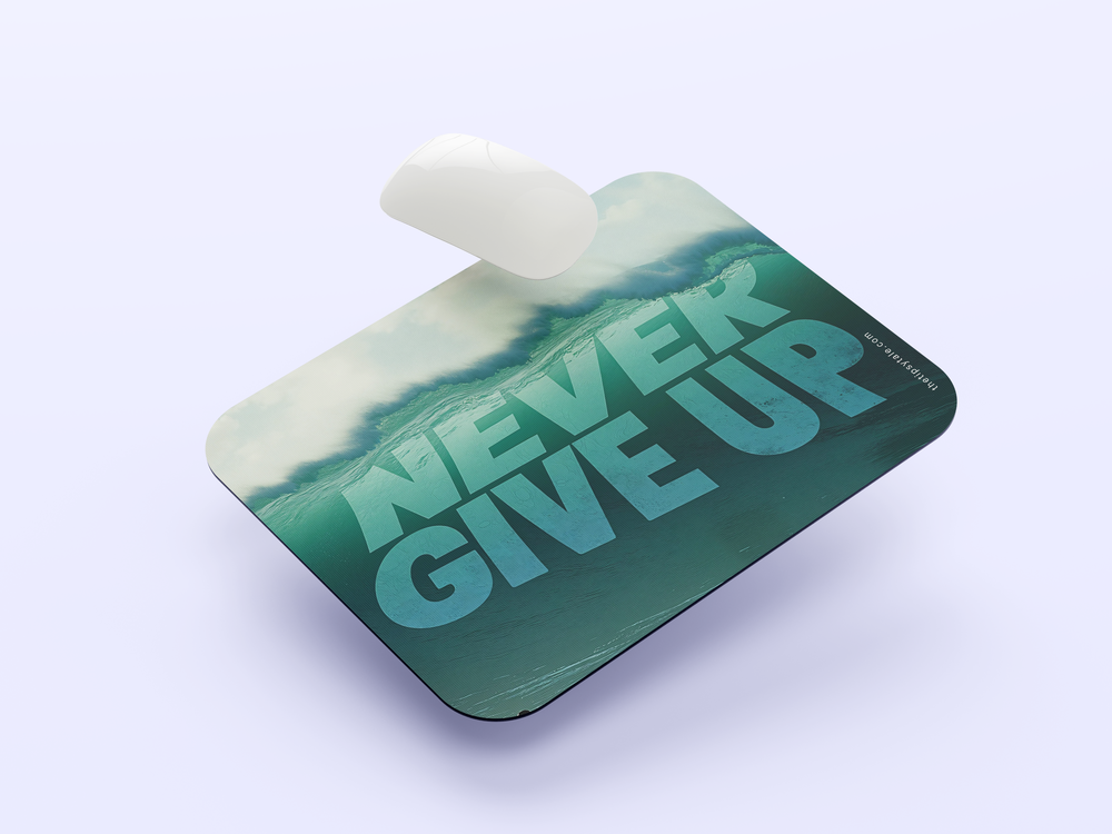 "NEVER GIVE UP - SEA EDITION" Mousepad Enhance Your Workspace with Style