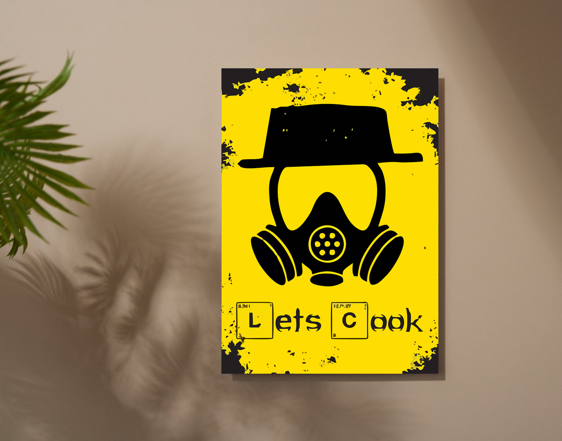 "LET'S COOK BREAKING BAD" -Shiny & Sturdy Metallic Poster Art That Pops & Sticks