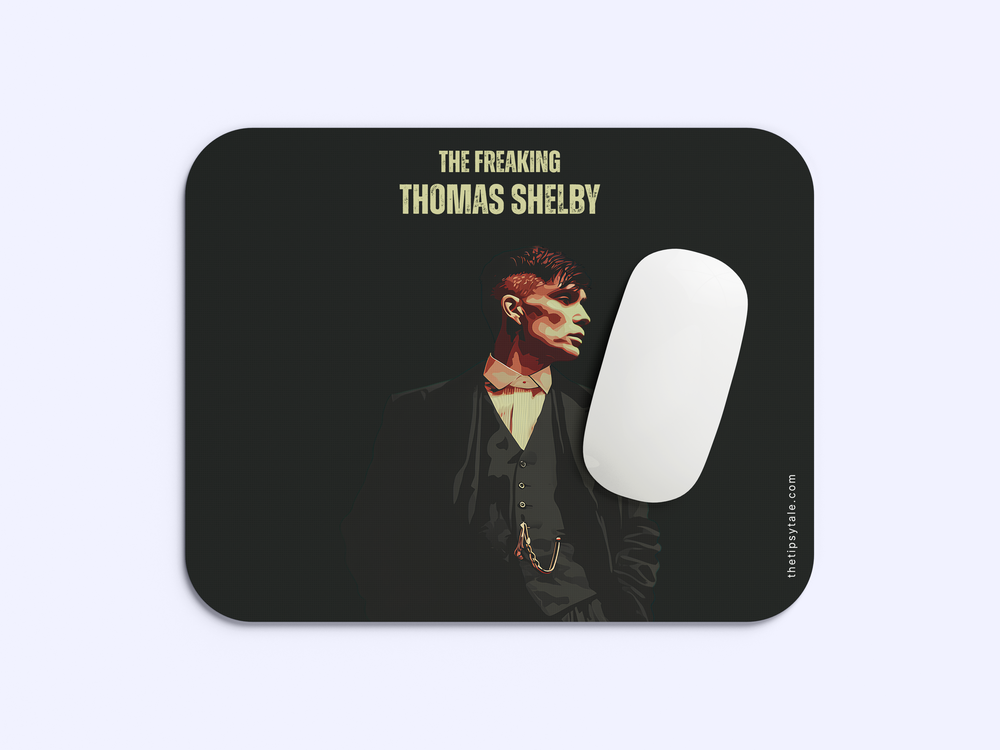 "FREAKING THOMAS SHELBY " Mousepad Enhance Your Workspace with Style