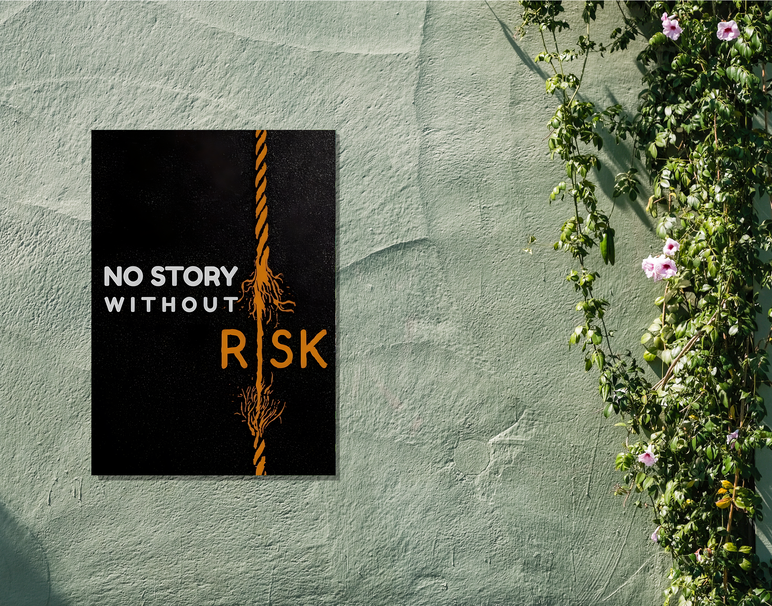 "Risk Creates Story" -Shiny & Sturdy Metallic Poster Art That Pops & Sticks