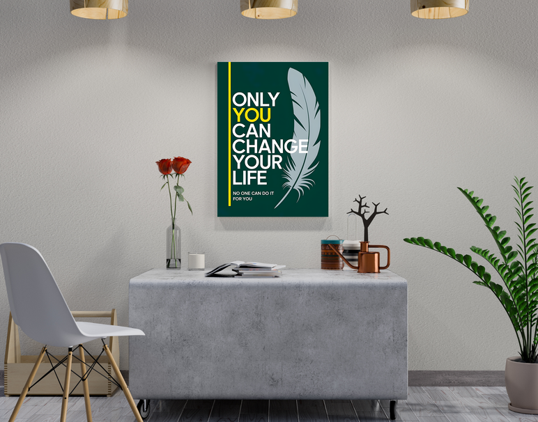 "Change Your Life" -Shiny & Sturdy Metallic Poster Art That Pops & Sticks