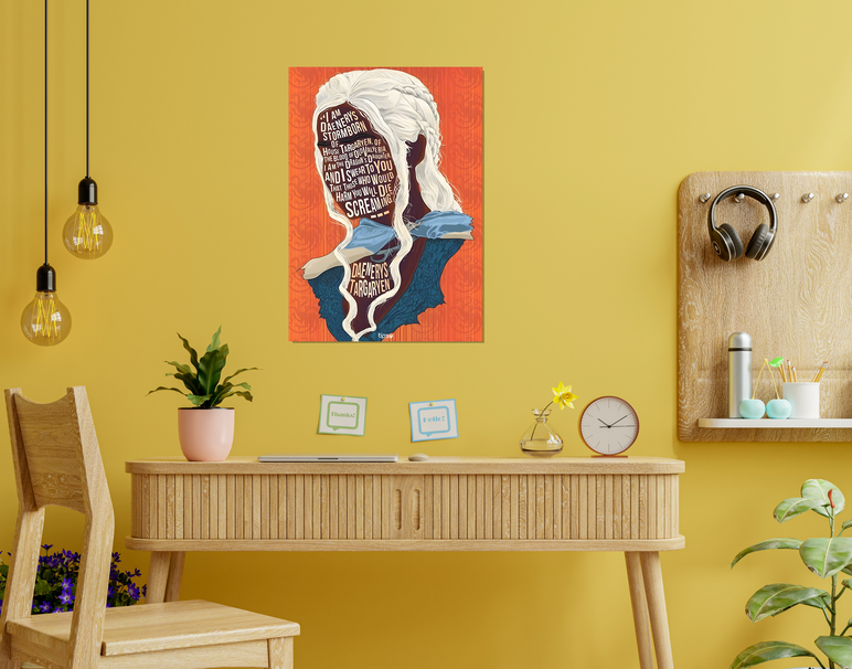 "DANERYS - GOT" -Shiny & Sturdy Metallic Poster Art That Pops & Sticks