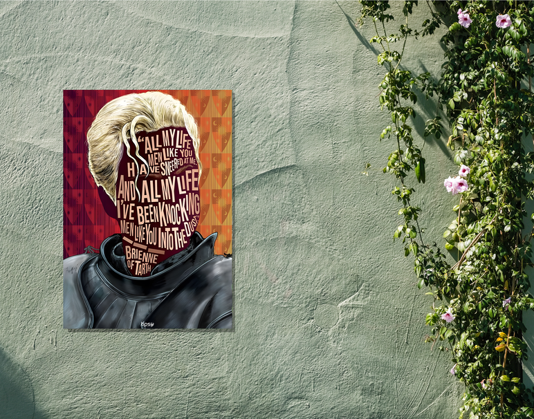 "BRIENNE - GOT" -Shiny & Sturdy Metallic Poster Art That Pops & Sticks