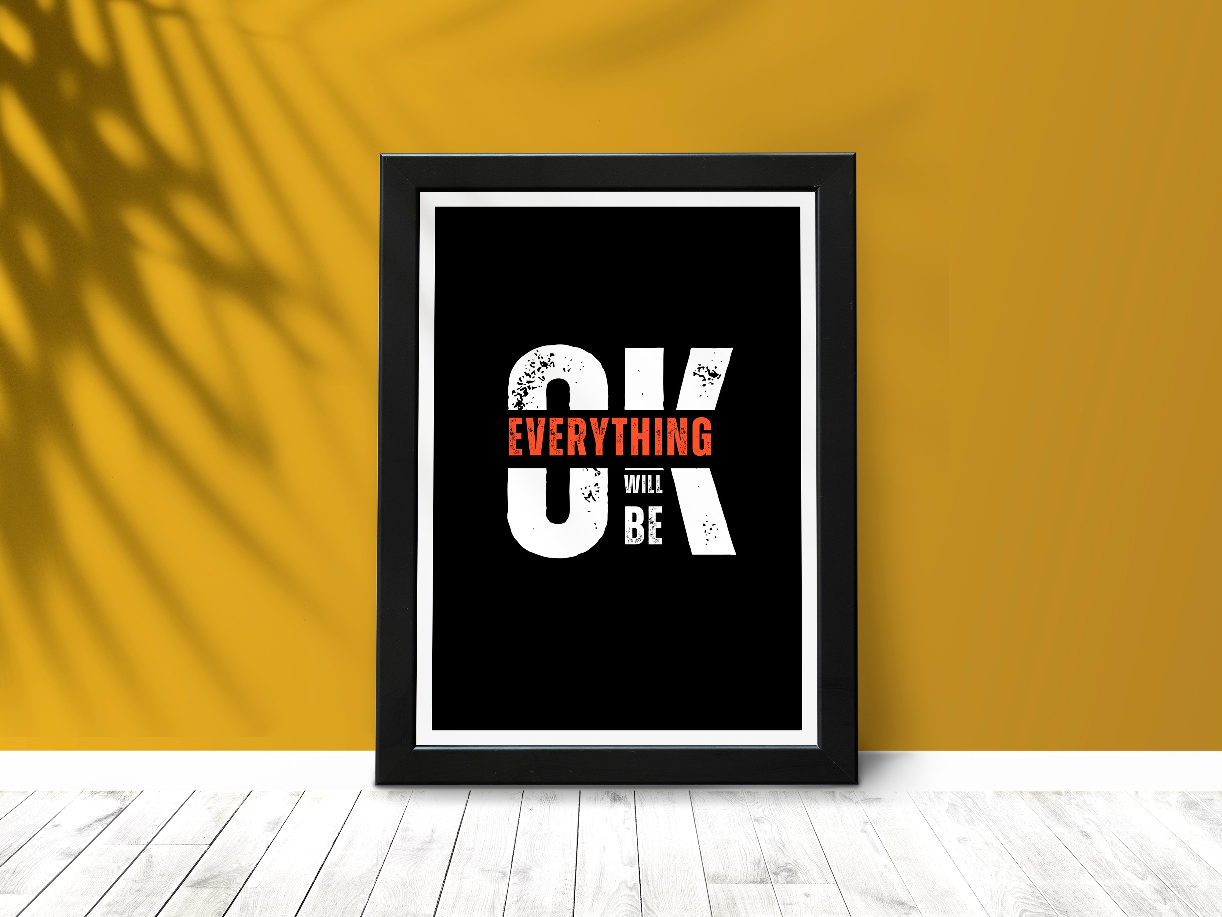 "EVERYTHING WILL BE OKAY!" Poster: Add a Touch of Personality to Your Space