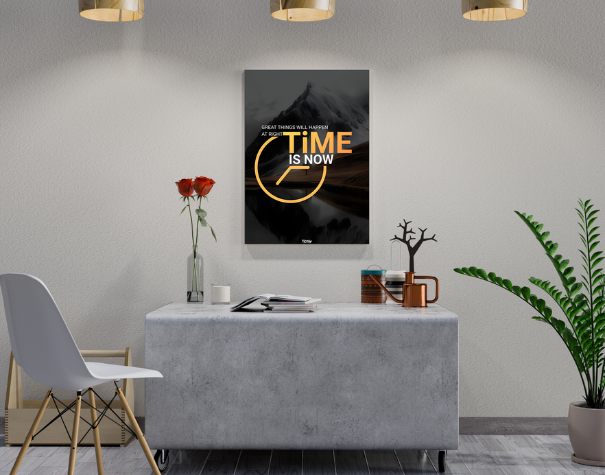 "GREAT THINGS WILL HAPPEN AT RIGHT TIME IS NOW " -Shiny & Sturdy Metallic Poster Art That Pops & Sticks