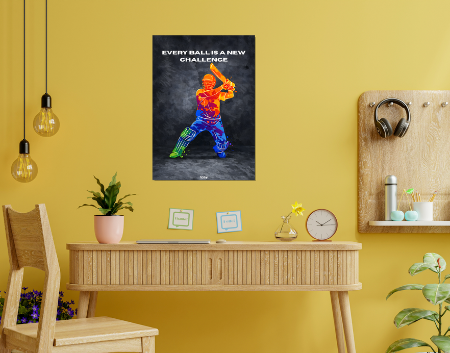 "EVERY BALL IS A NEW CHALLENGE" -Shiny & Sturdy Metallic Poster Art That Pops & Sticks