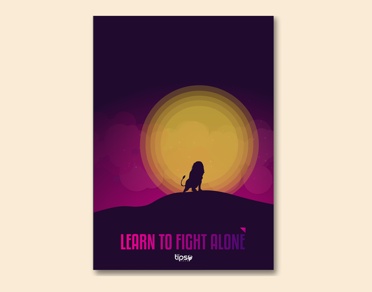 "FIGHT ALONE" -Shiny & Sturdy Metallic Poster Art That Pops & Sticks