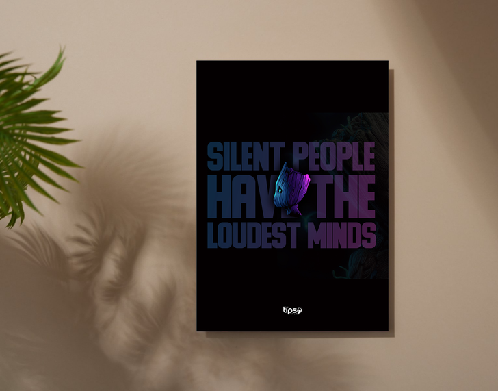 "LOUDEST MINDS" -Shiny & Sturdy Metallic Poster Art That Pops & Sticks