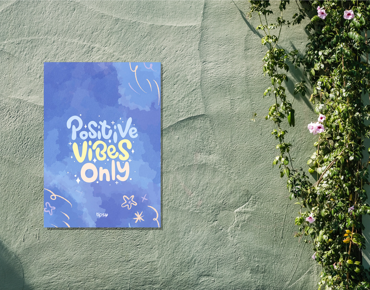 "POSITIVE VIBES ONLY" -Shiny & Sturdy Metallic Poster Art That Pops & Sticks