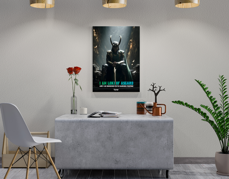 "LOKI WILL RETURN " -Shiny & Sturdy Metallic Poster Art That Pops & Sticks