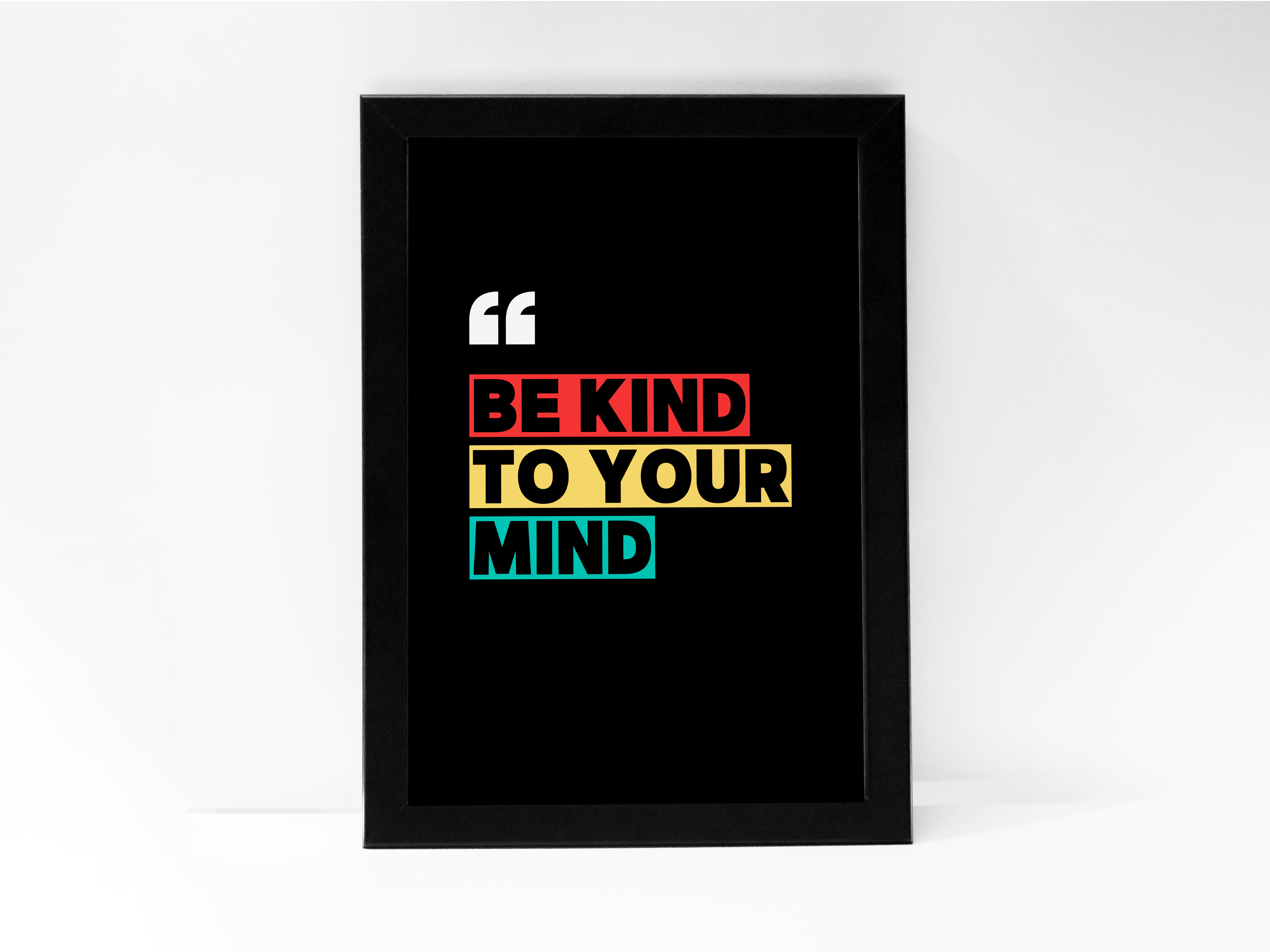"BE KIND TO YOUR MIND: SELF MOTIVATIONAL" Poster: Add a Touch of Personality to Your Space