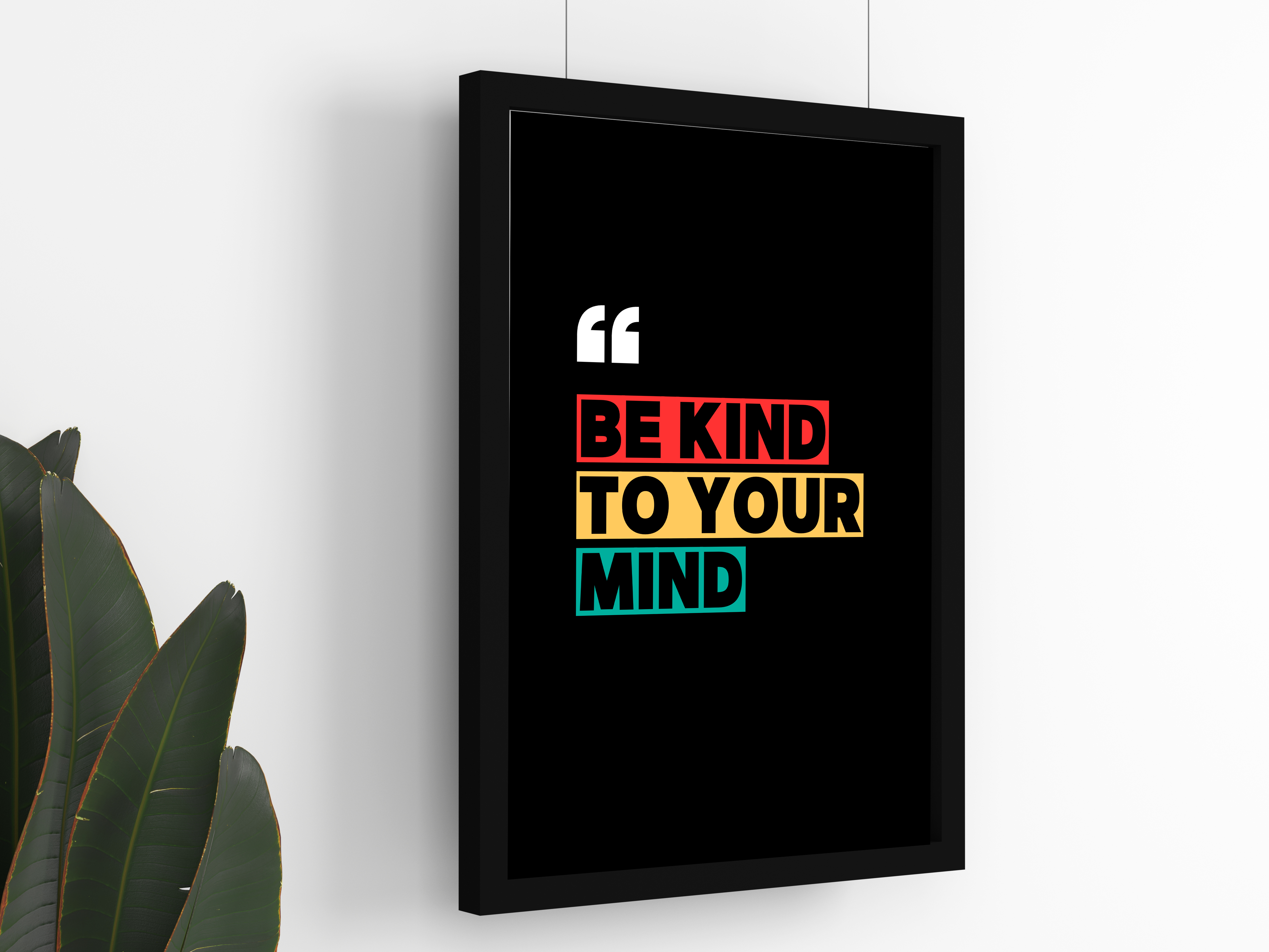 "BE KIND TO YOUR MIND: SELF MOTIVATIONAL" Poster: Add a Touch of Personality to Your Space