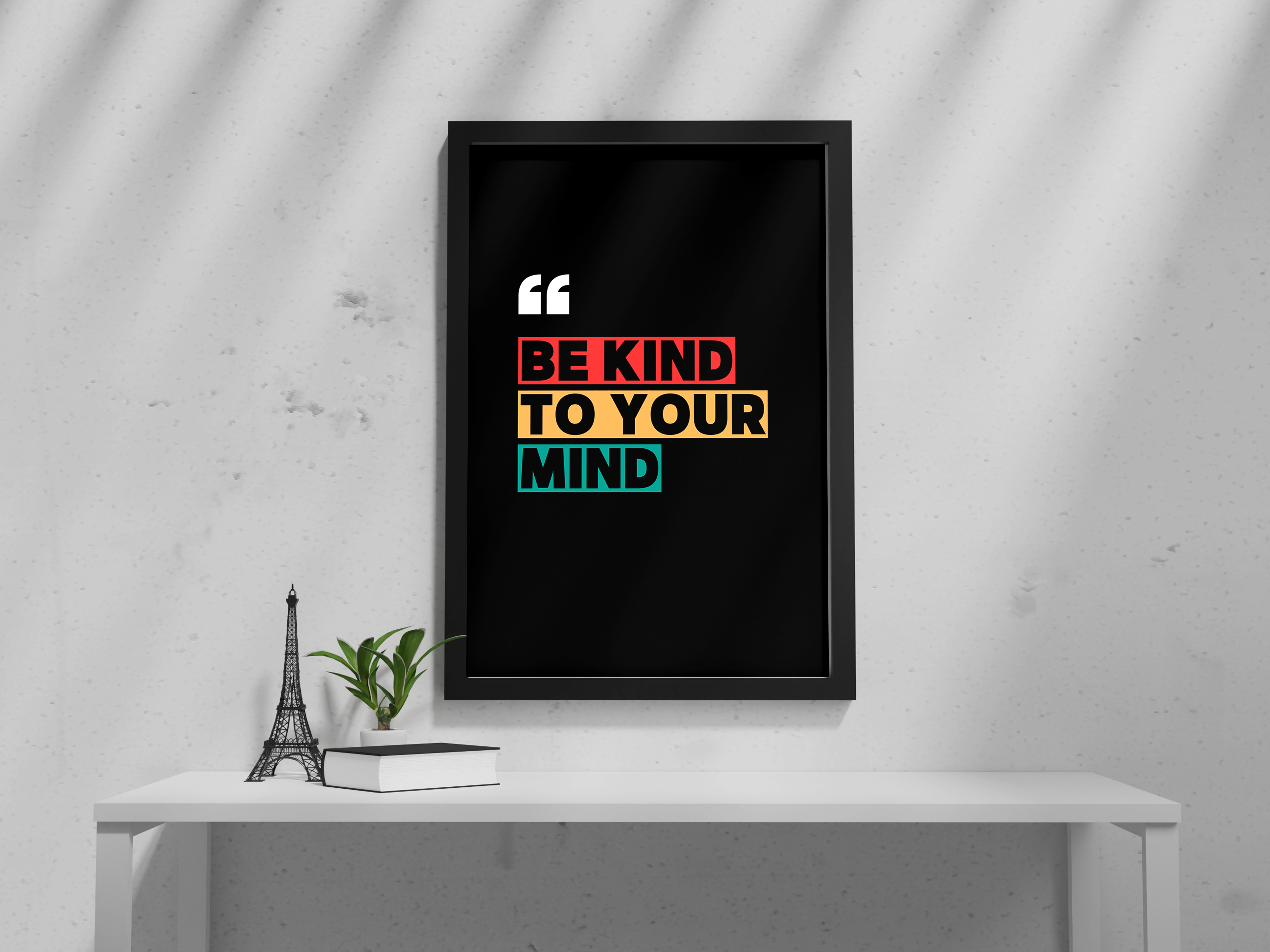 "BE KIND TO YOUR MIND: SELF MOTIVATIONAL" Poster: Add a Touch of Personality to Your Space
