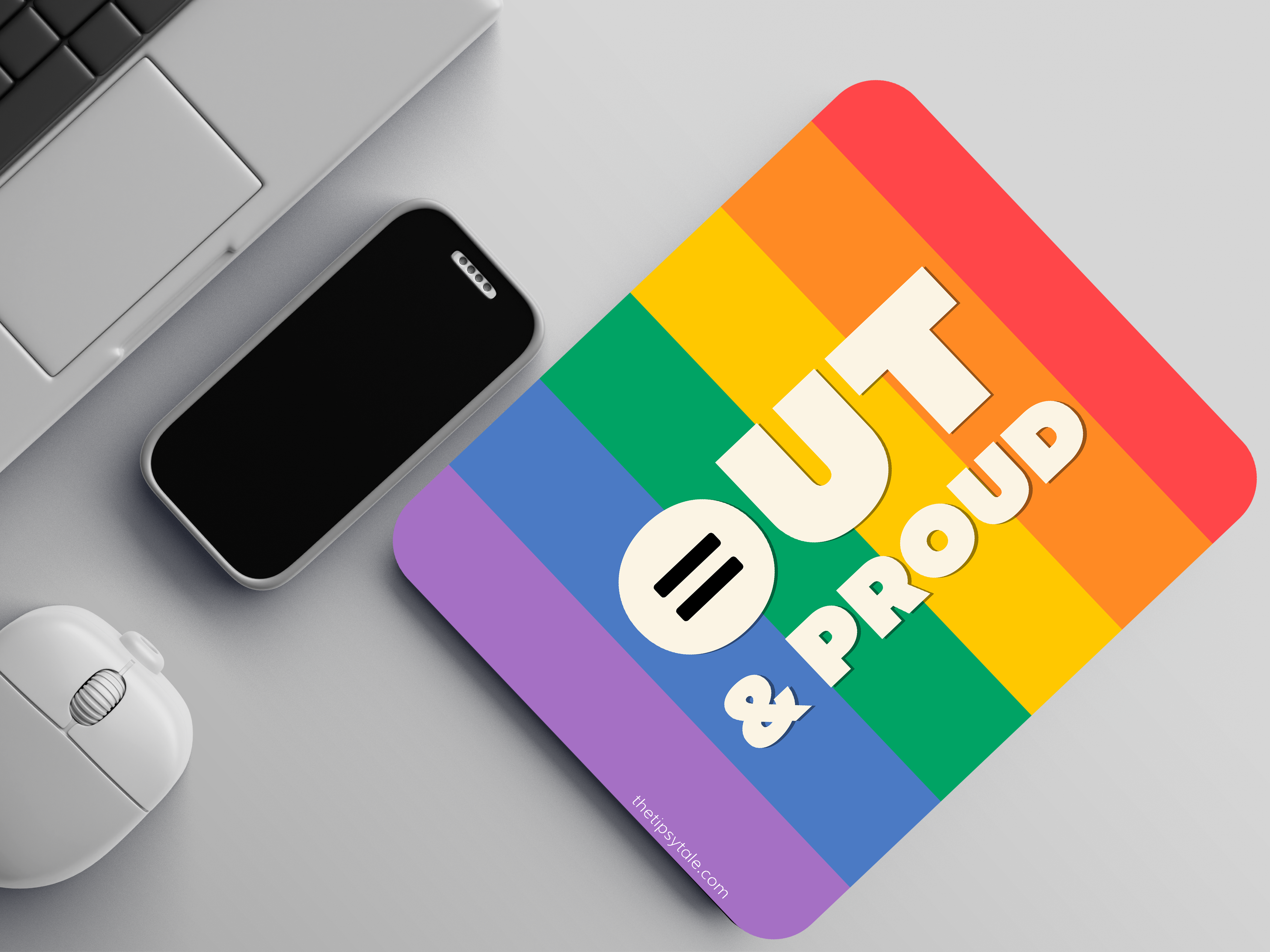 "OUT AND PROUD" LGBTQ+ EMPOWERING MOUSEPAD