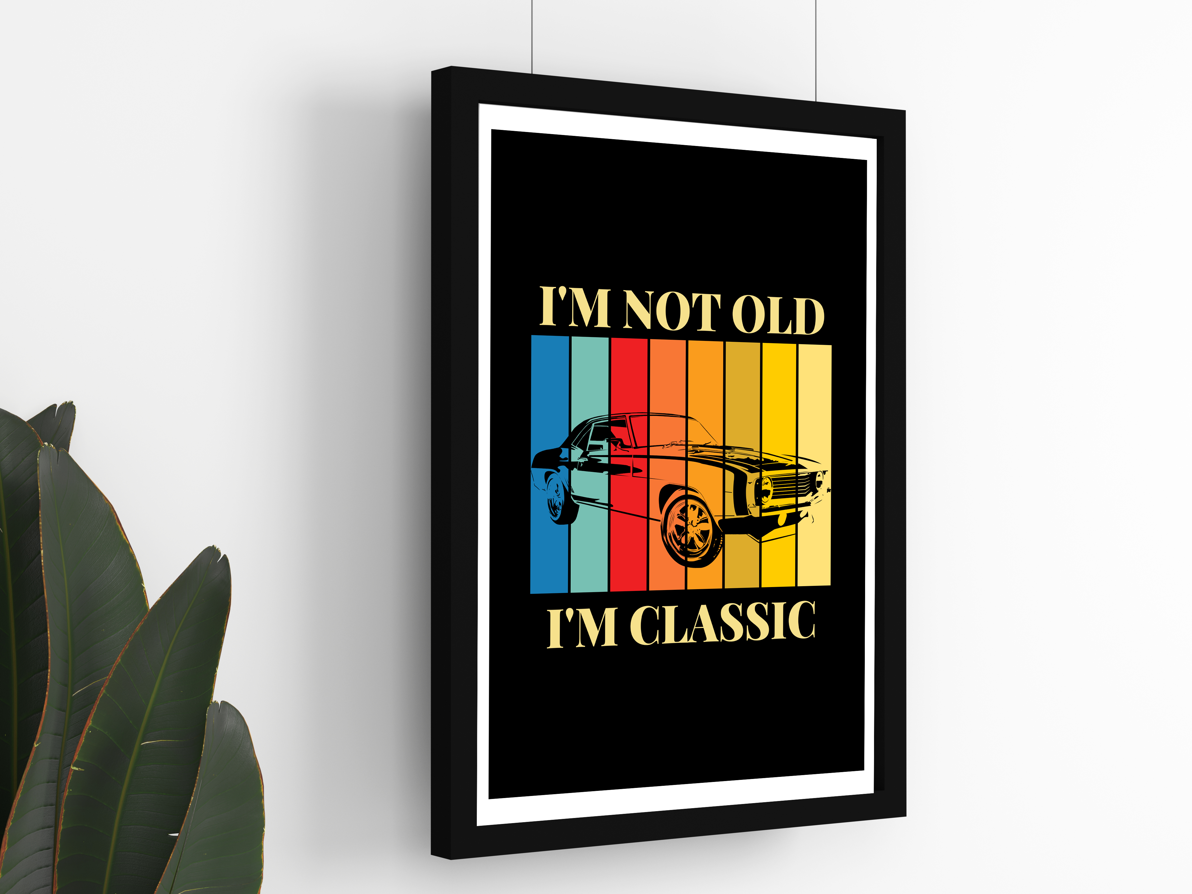 "CLASSIC CAR: NOT OLD BUT CLASSIC" Poster: Add a Touch of Personality to Your Space