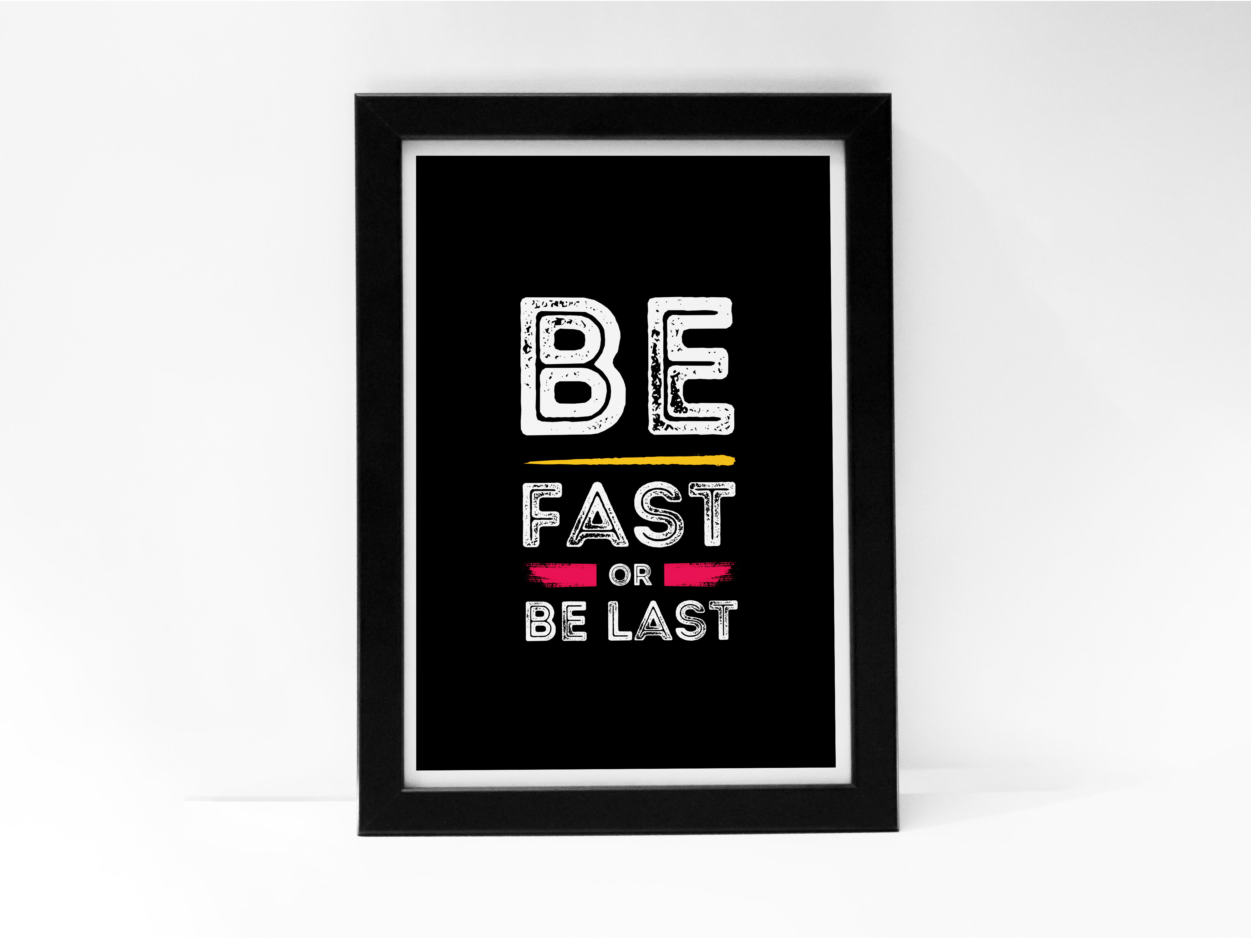 "BE FAST: LIFE MOTIVATIONAL" Poster: Add a Touch of Personality to Your Space