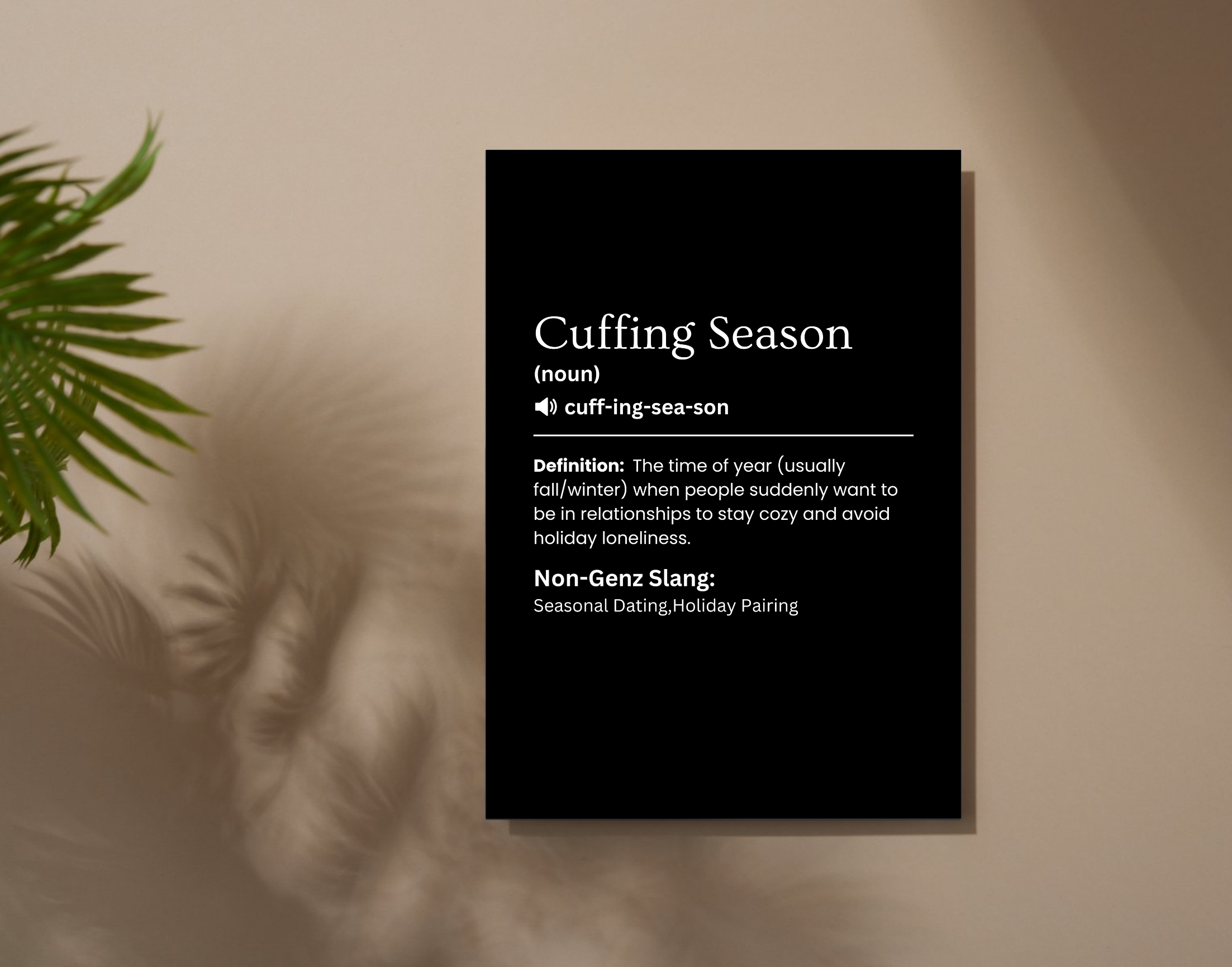 "CUFFING SEASON-THE SLANG OF NEW GEN "- Shiny & Sturdy Metallic Poster Art That Pops & Sticks (Literally!)