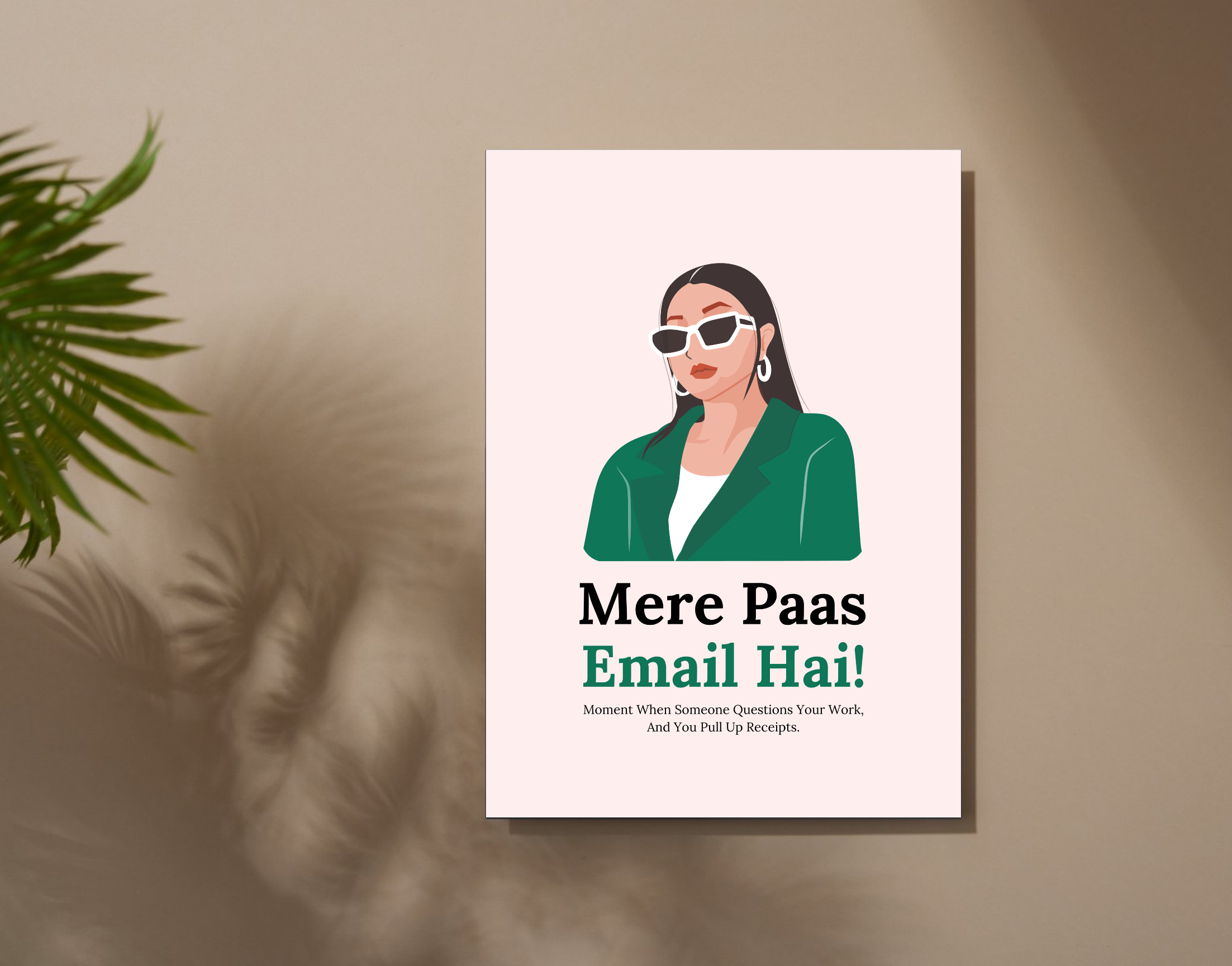 "MERE PAAS EMAIL HAI!-Corporate Edition"- Shiny & Sturdy Metallic Poster Art That Pops & Sticks (Literally!)