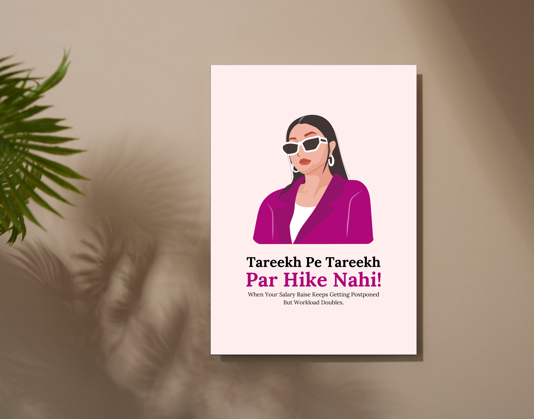 "TAREEKH PE TAREEKH PAR HIKE NAHI-Corporate Edition"- Shiny & Sturdy Metallic Poster Art That Pops & Sticks (Literally!)