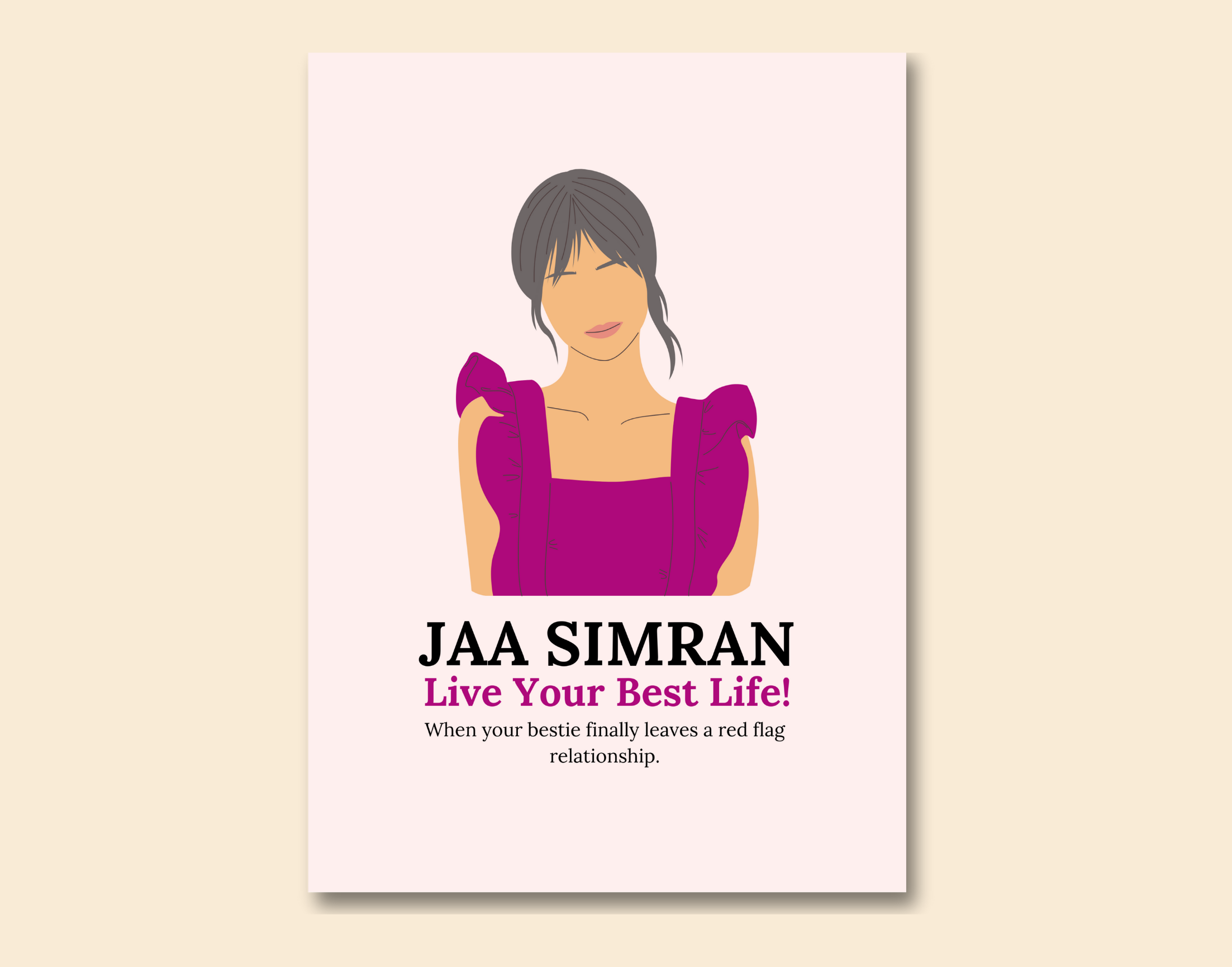 "JAA SIMRAN LIVE YOUR BEST LIFE-Lover Edition"- Shiny & Sturdy Metallic Poster Art That Pops & Sticks (Literally!)