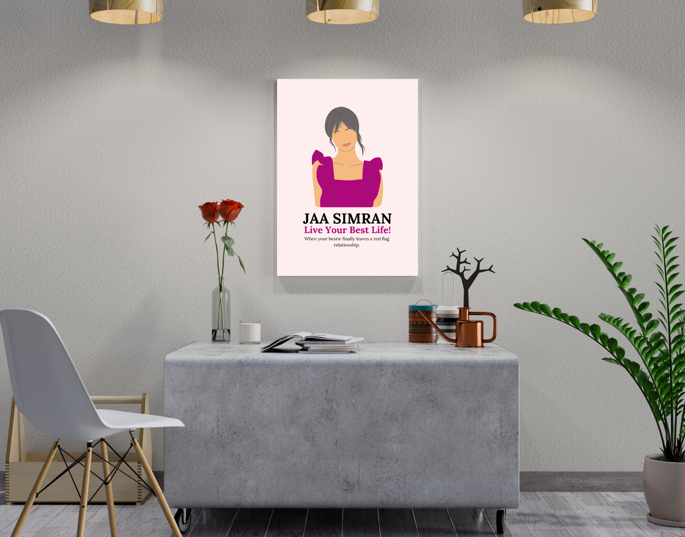 "JAA SIMRAN LIVE YOUR BEST LIFE-Lover Edition"- Shiny & Sturdy Metallic Poster Art That Pops & Sticks (Literally!)