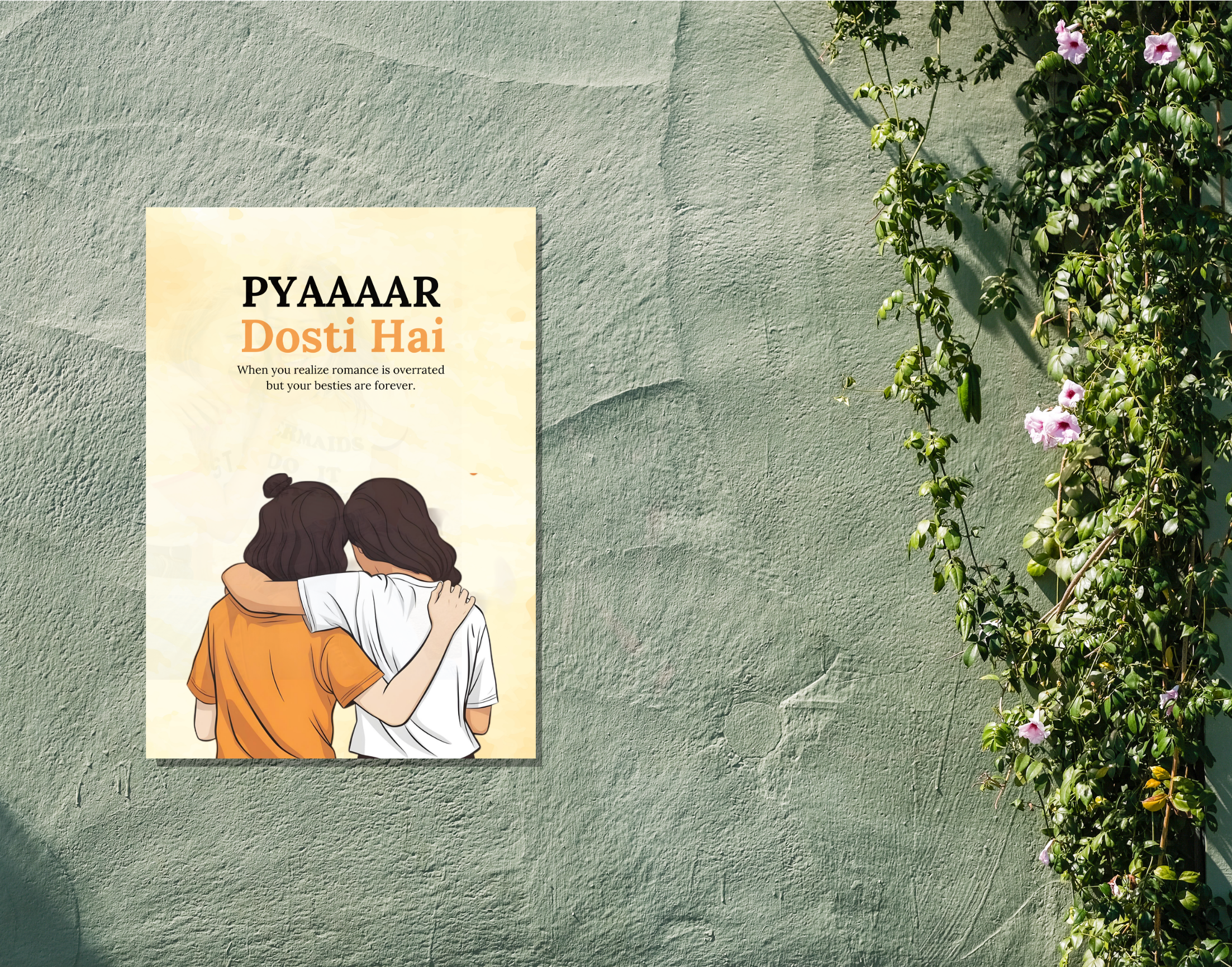 "PYAAAAR DOSTI HAI-Friendship Edition"- Shiny & Sturdy Metallic Poster Art That Pops & Sticks (Literally!)