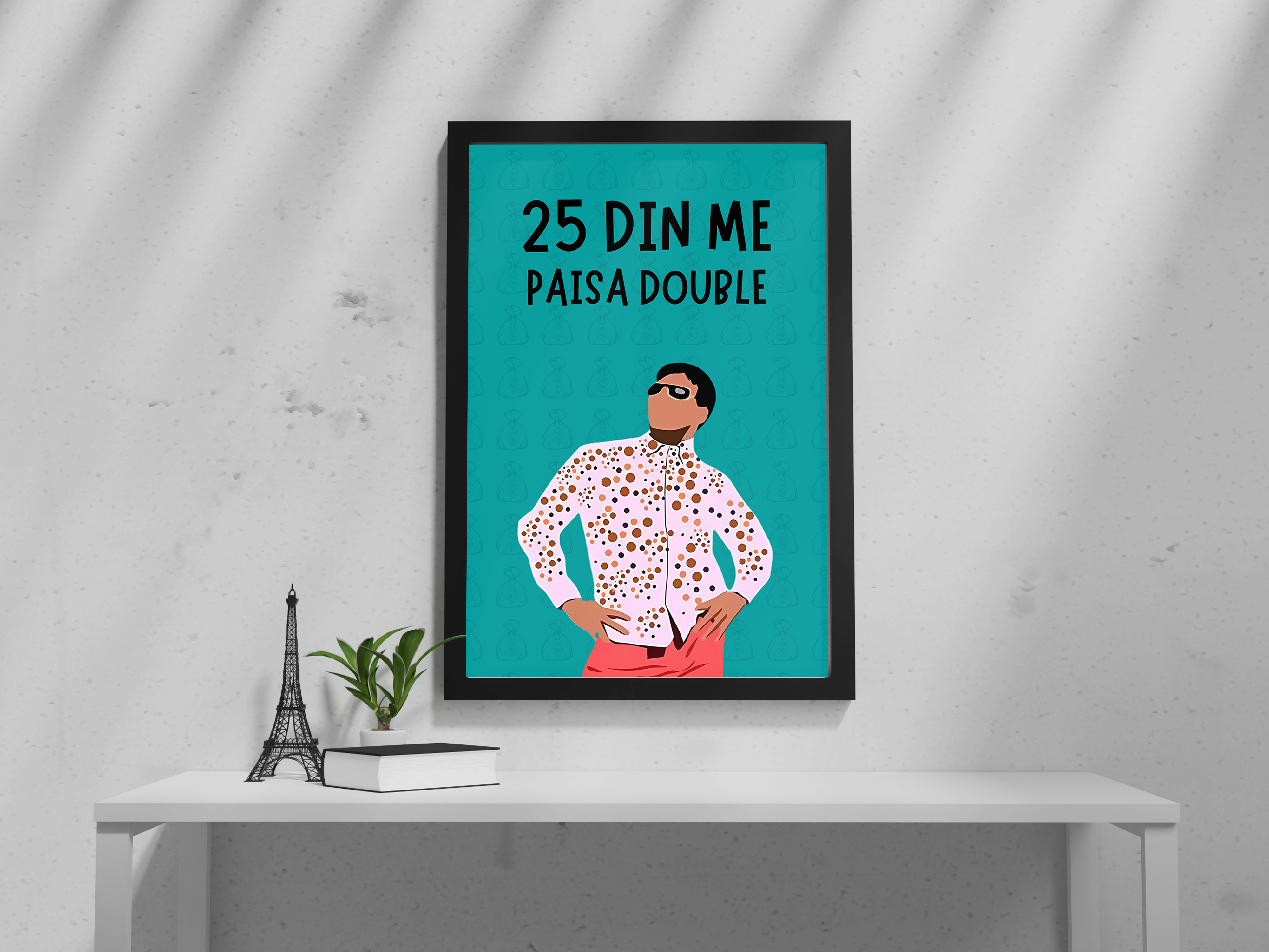 "25 Din mei paisa double!" Poster: Add a Touch of Personality to Your Space