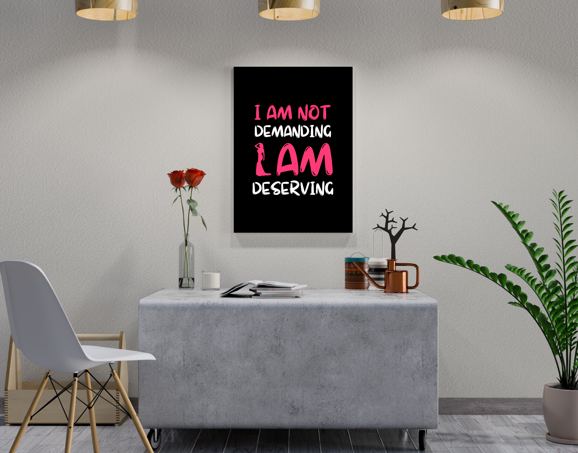 "I AM NOT DEMANDING I AM DESERVING-WOMEN EDITION"- Shiny & Sturdy Metallic Poster Art That Pops & Sticks (Literally!)