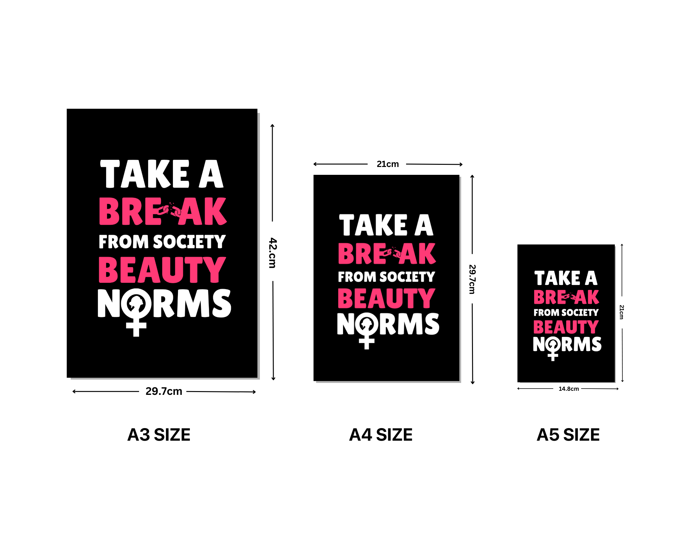 "TAKE A BREAK FROM SOCIETY BEAUTY NORMS"- Shiny & Sturdy Metallic Poster Art That Pops & Sticks (Literally!)