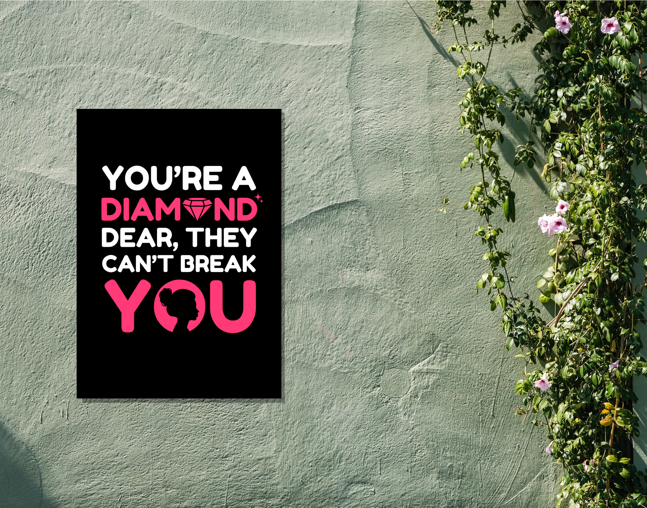 "YOU'RE A DIAMOND DEAR-WOMEN EDITION"- Shiny & Sturdy Metallic Poster Art That Pops & Sticks (Literally!)