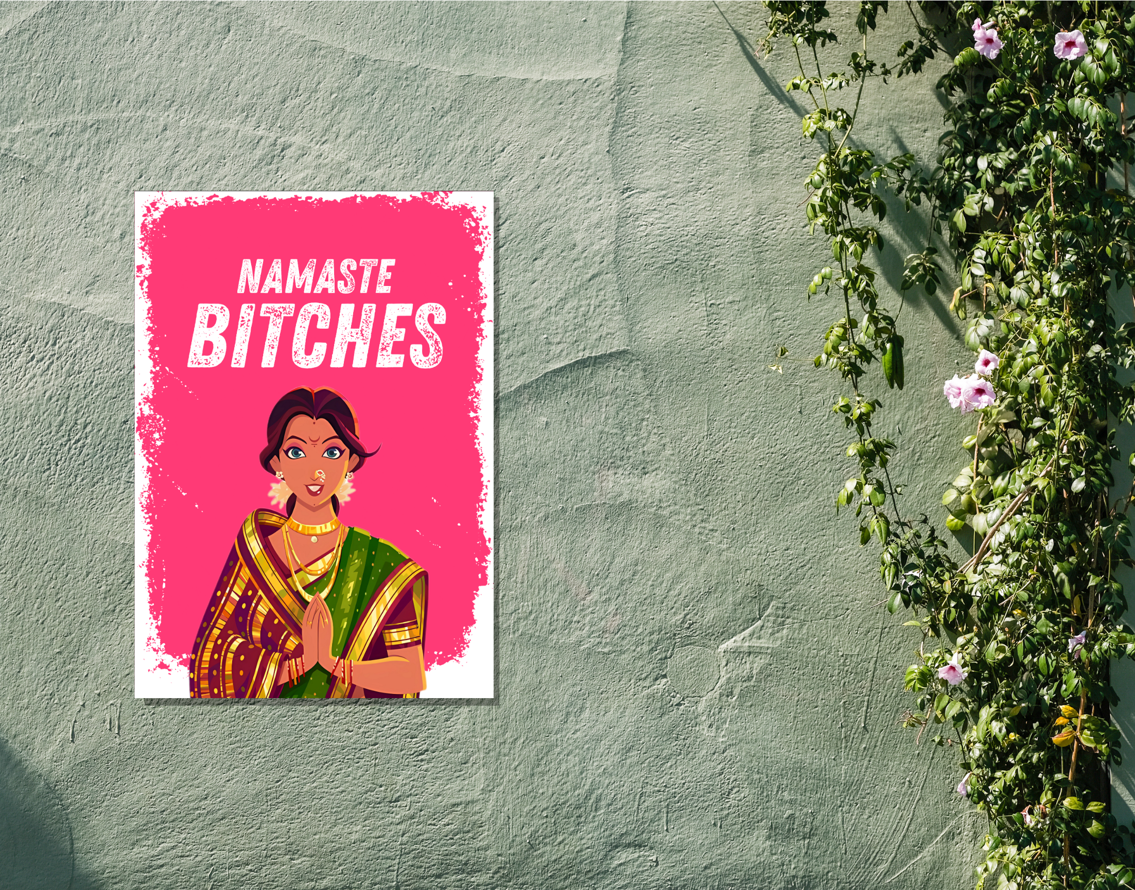 "NAMASTE BITCHES-WOMEN EDITION"- Shiny & Sturdy Metallic Poster Art That Pops & Sticks (Literally!)