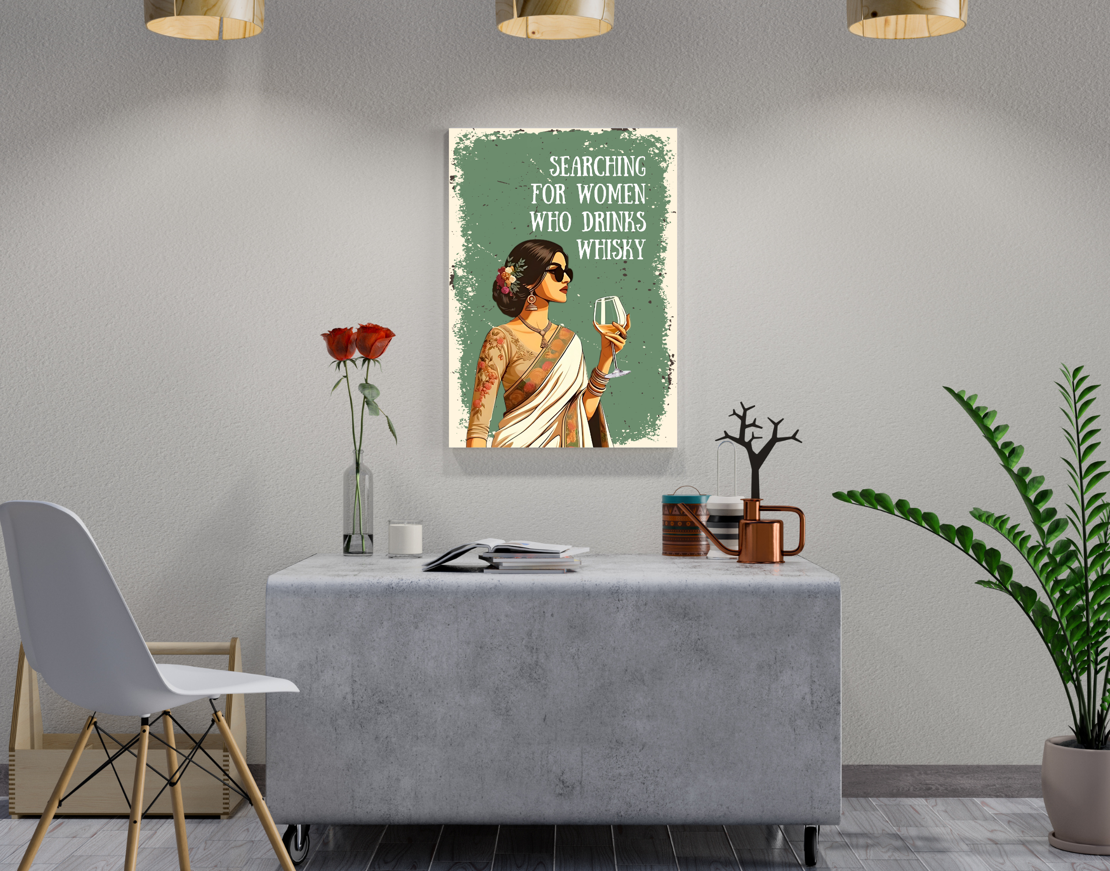 "SEARCHING FOR WOMEN WHO DRINKS WHISKY-WOMEN EDITION"- Shiny & Sturdy Metallic Poster Art That Pops & Sticks (Literally!)