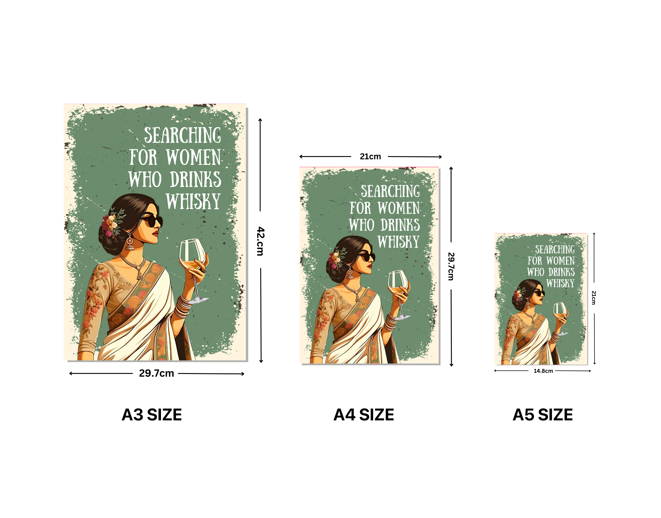 "SEARCHING FOR WOMEN WHO DRINKS WHISKY-WOMEN EDITION"- Shiny & Sturdy Metallic Poster Art That Pops & Sticks (Literally!)