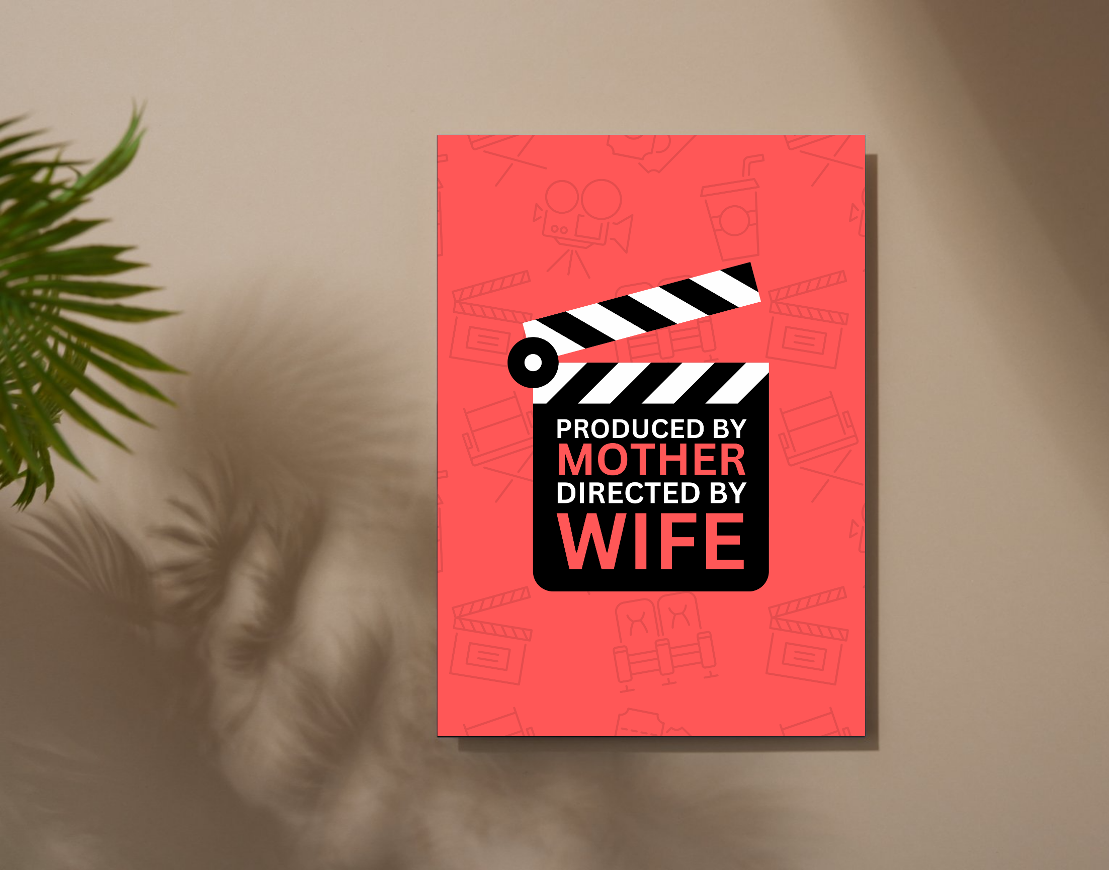 "PRODUCED BY MOTHER,DIRECTED BY WIFE-WOMEN EDITION"- Shiny & Sturdy Metallic Poster Art That Pops & Sticks (Literally!)
