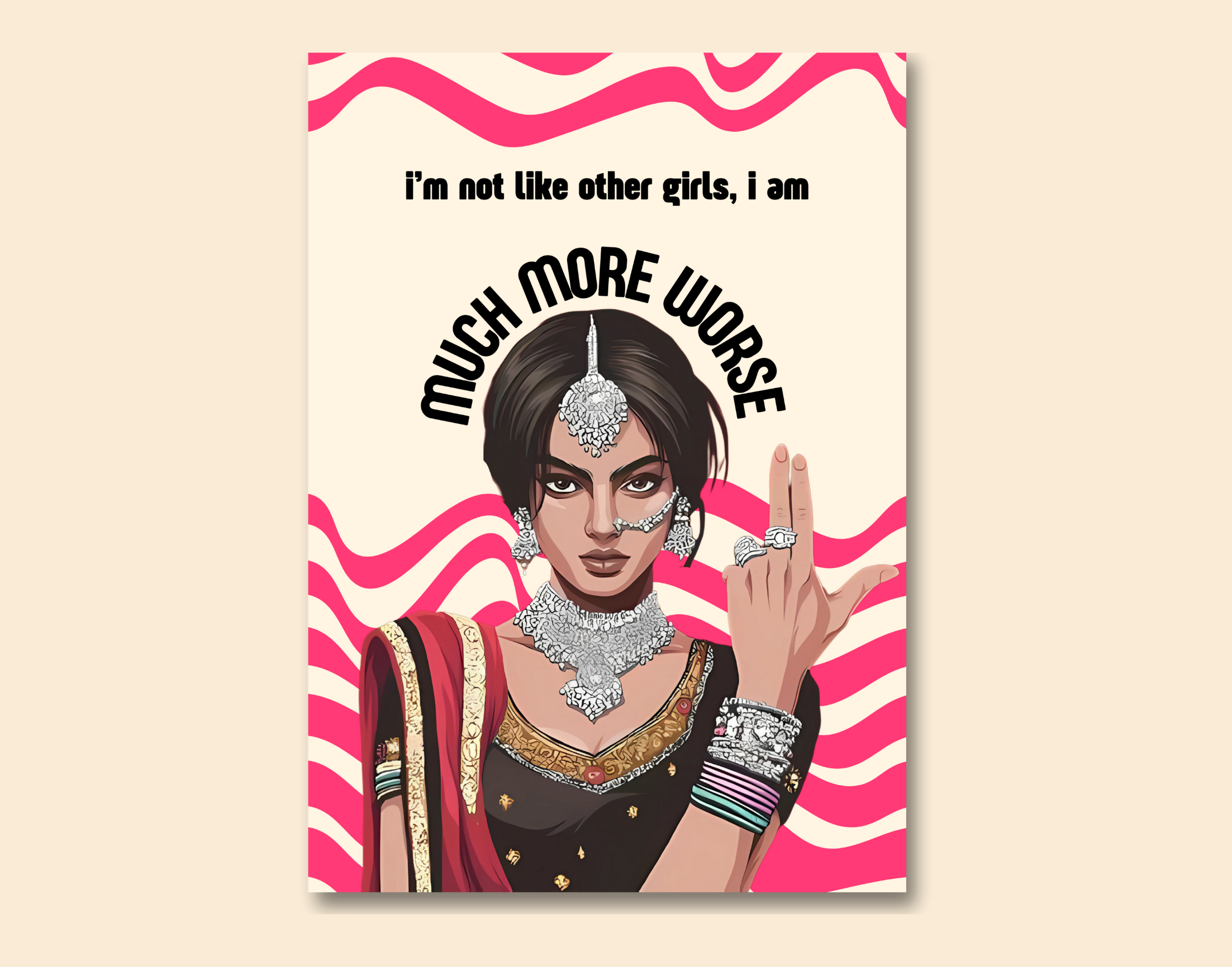 "I AM MUCH MORE WORSE-WOMEN EDITION"- Shiny & Sturdy Metallic Poster Art That Pops & Sticks (Literally!)