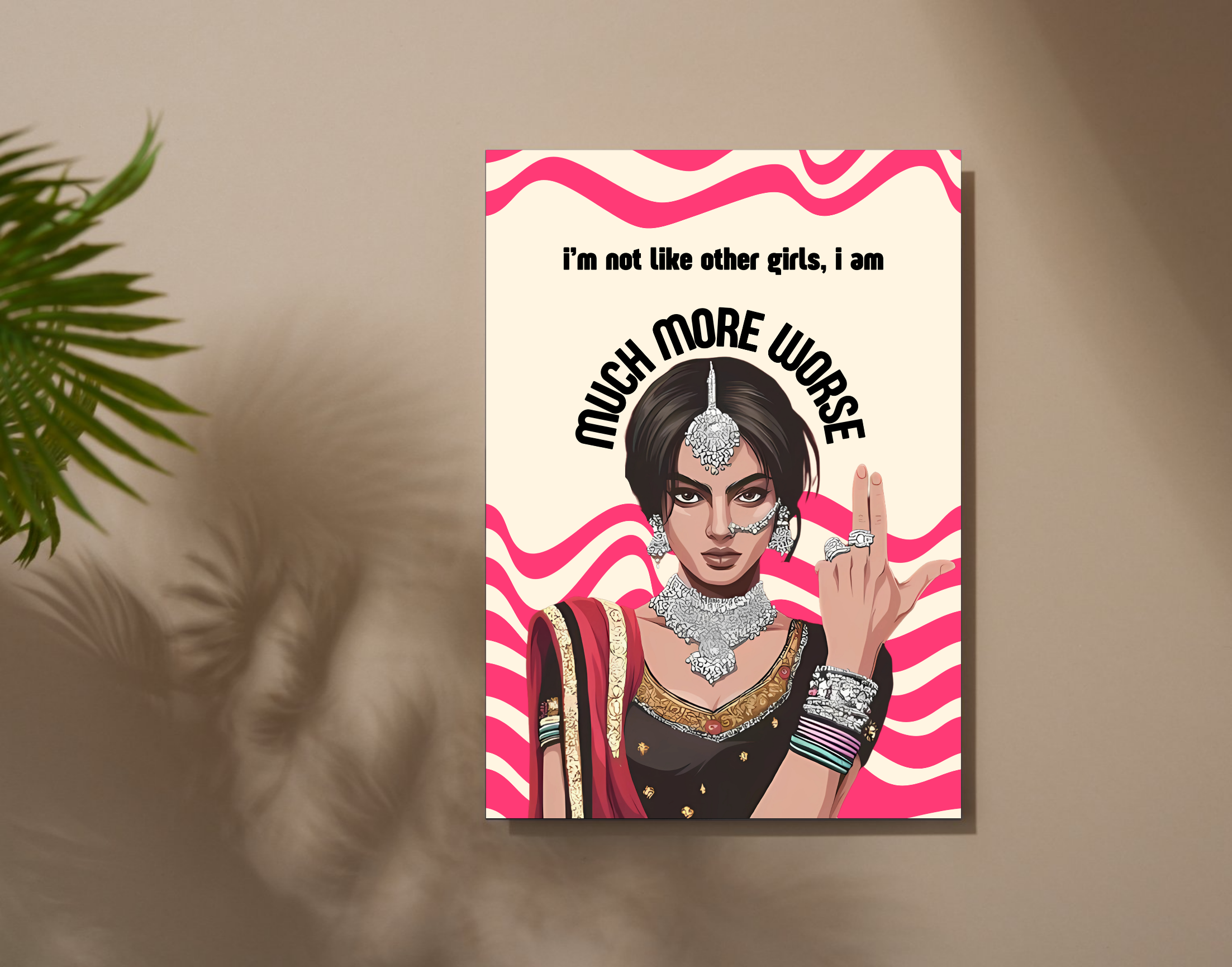 "I AM MUCH MORE WORSE-WOMEN EDITION"- Shiny & Sturdy Metallic Poster Art That Pops & Sticks (Literally!)