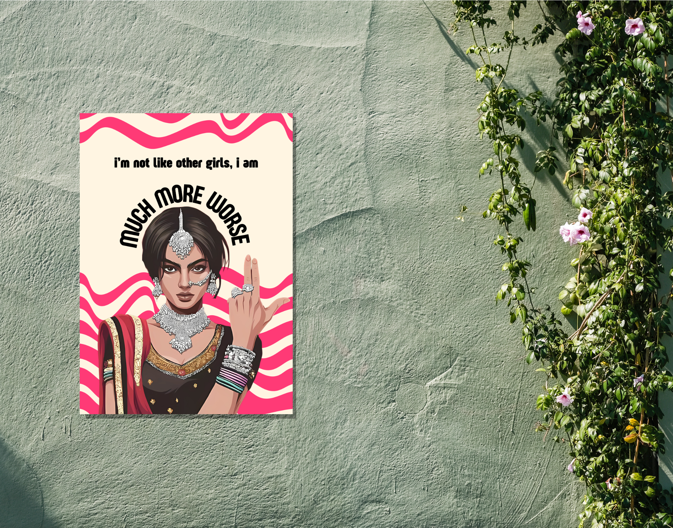 "I AM MUCH MORE WORSE-WOMEN EDITION"- Shiny & Sturdy Metallic Poster Art That Pops & Sticks (Literally!)