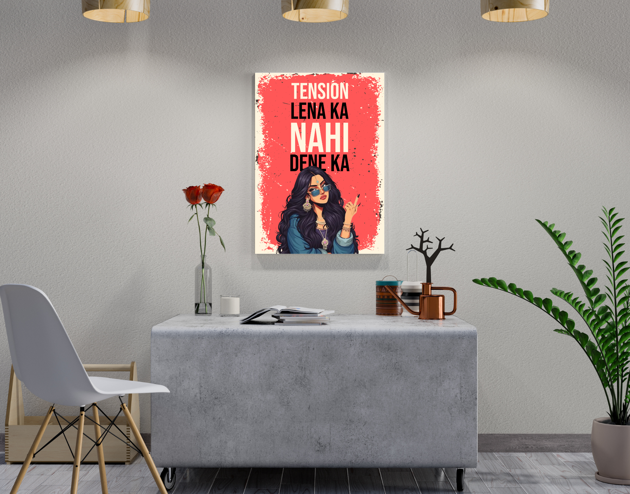 "TENSION LENA KA NAHI DENA KA-WOMEN EDITION"- Shiny & Sturdy Metallic Poster Art That Pops & Sticks (Literally!)