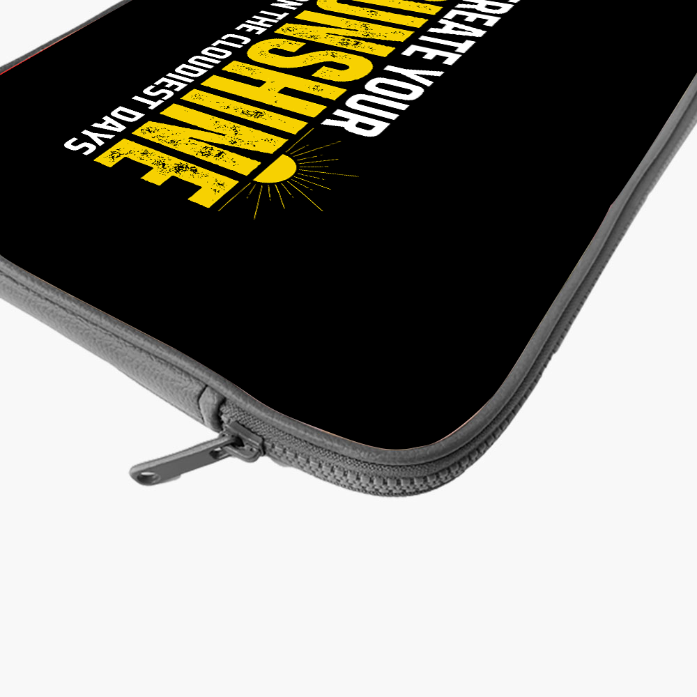 "CREATE YOUR SUNSHINE" Laptop Sleeves:Bold Modern Design for Every Size