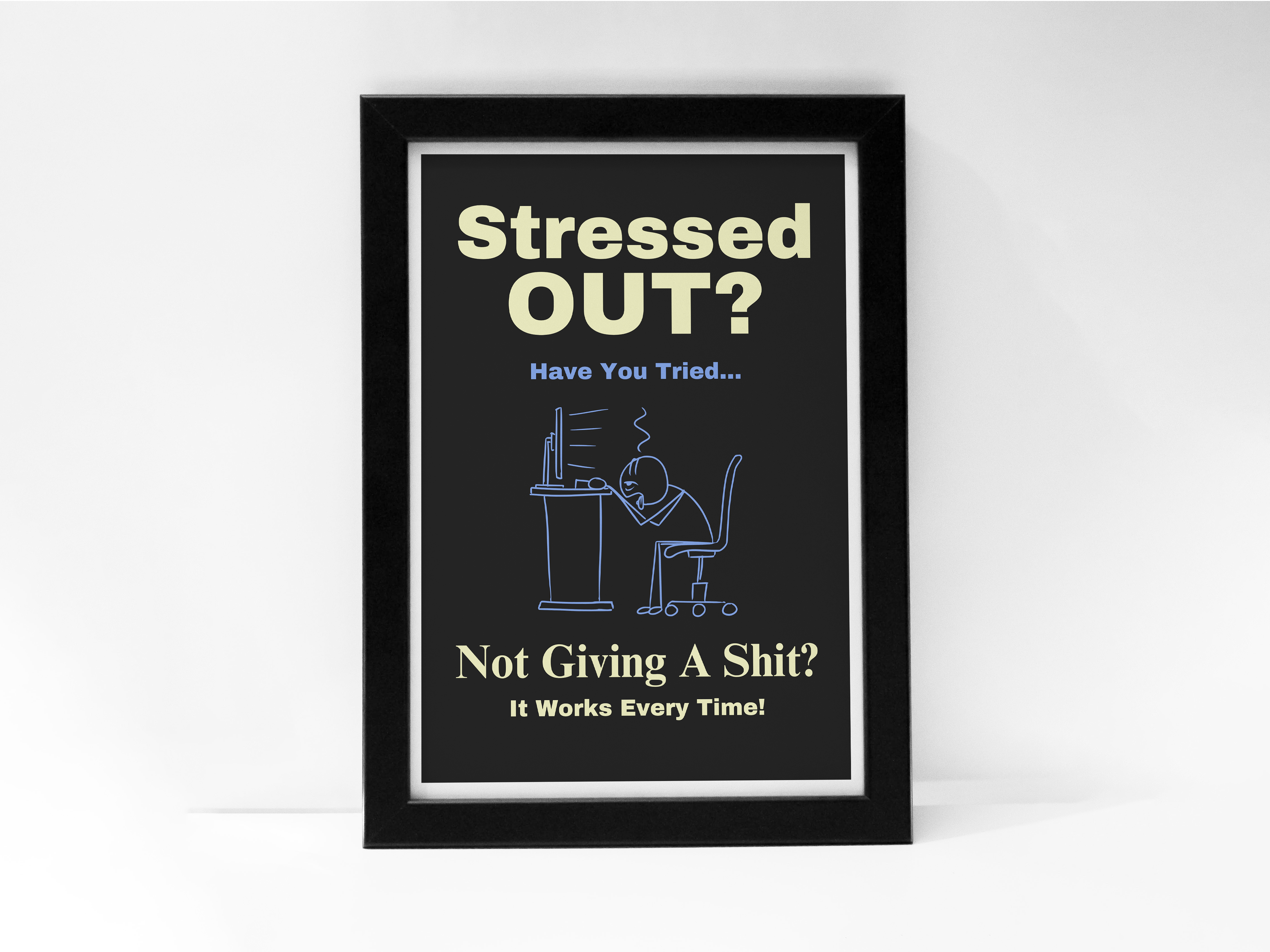 "Stressed Out: Office Theme" Poster: Add a Touch of Personality to Your Space