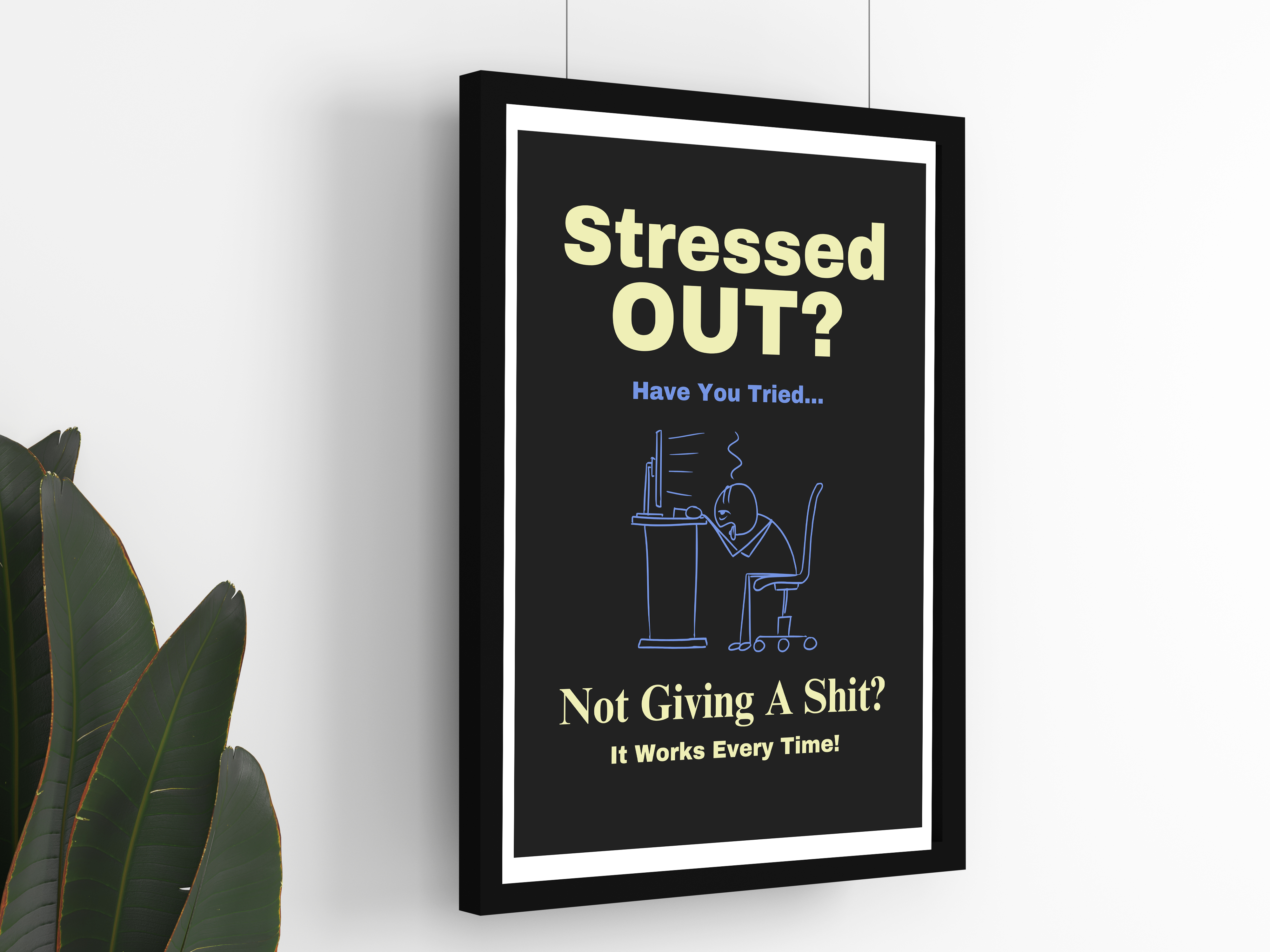 "Stressed Out: Office Theme" Poster: Add a Touch of Personality to Your Space