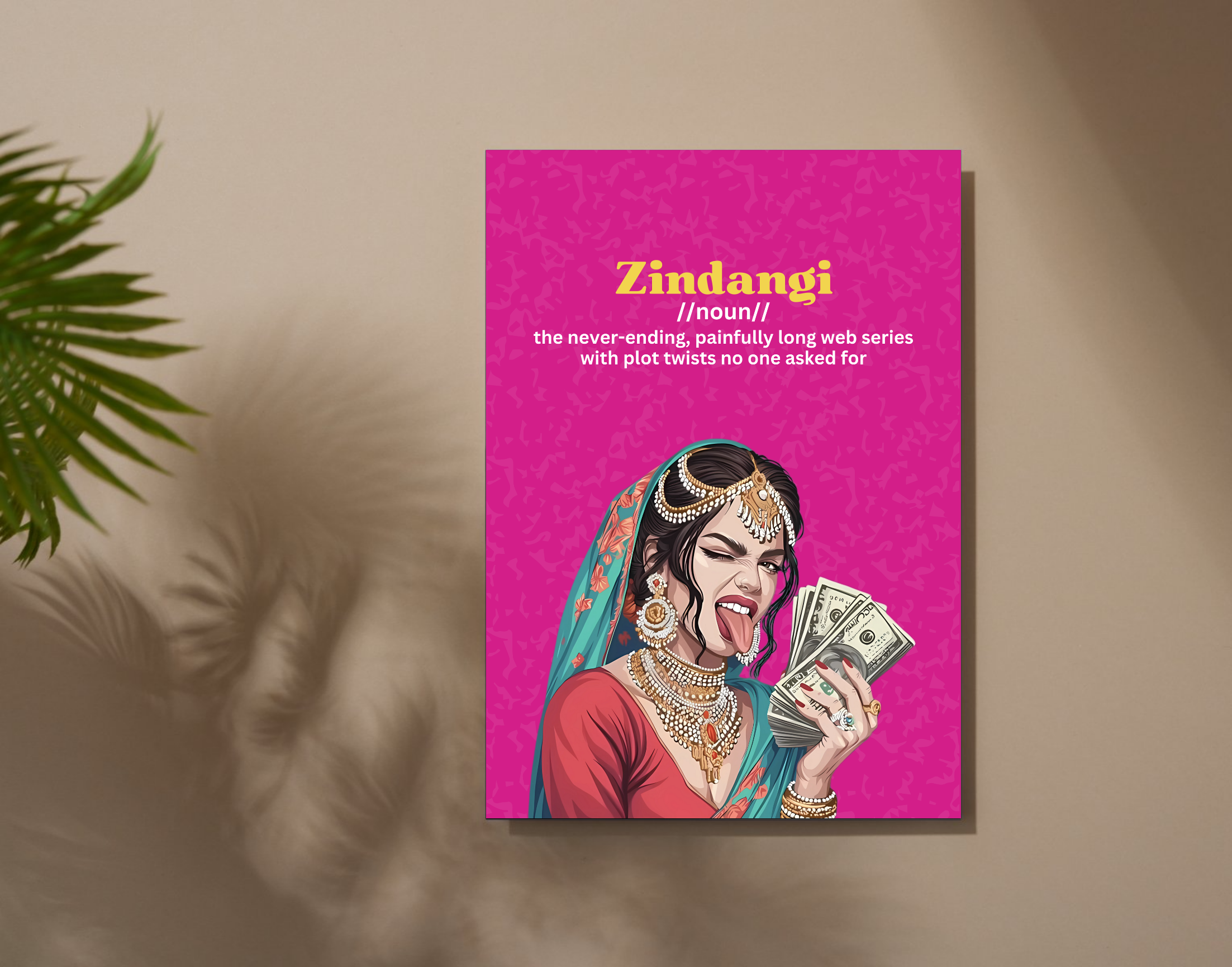 "ZINDANGI-WOMEN EDITION"- Shiny & Sturdy Metallic Poster Art That Pops & Sticks (Literally!)