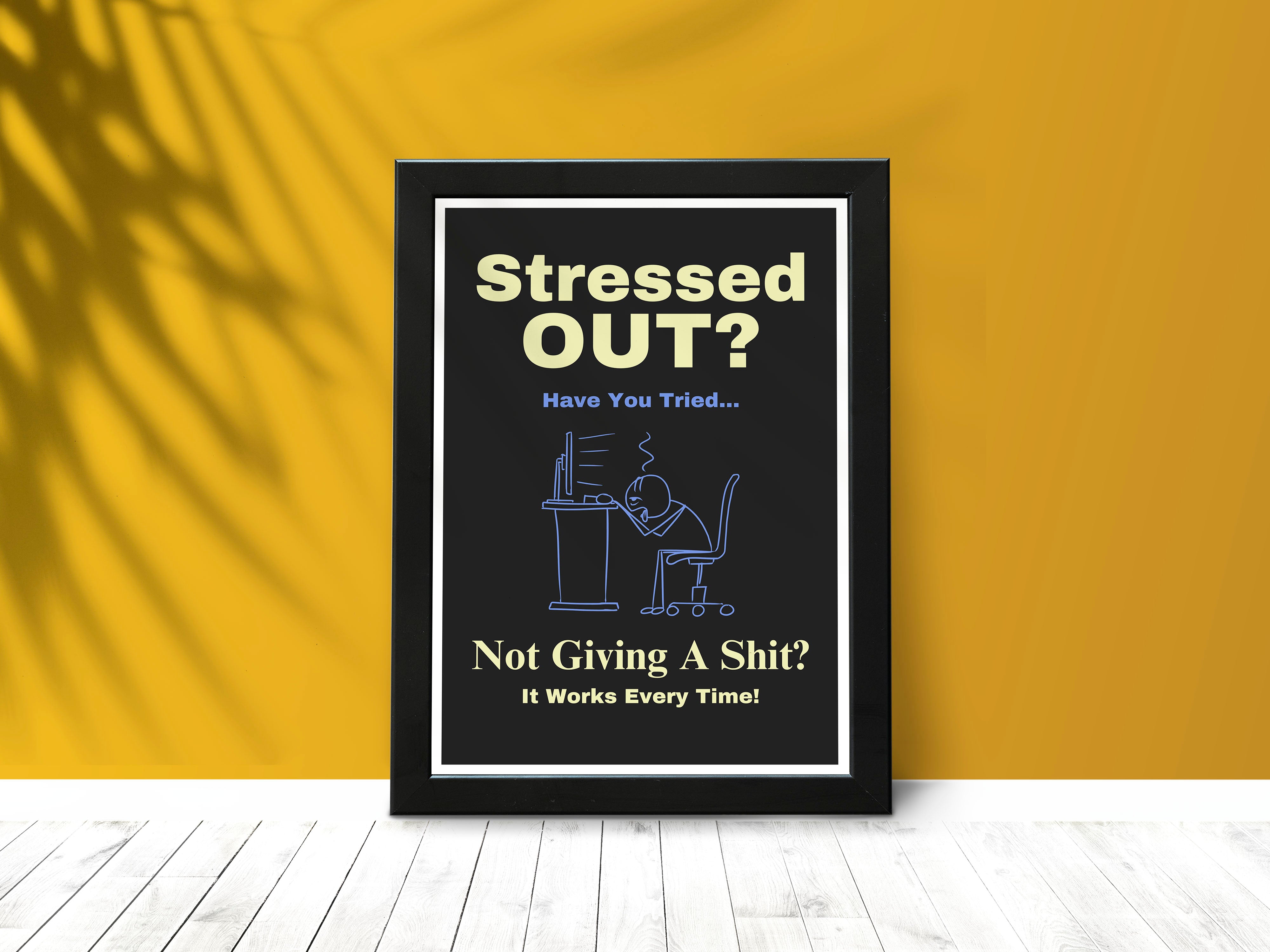 "Stressed Out: Office Theme" Poster: Add a Touch of Personality to Your Space