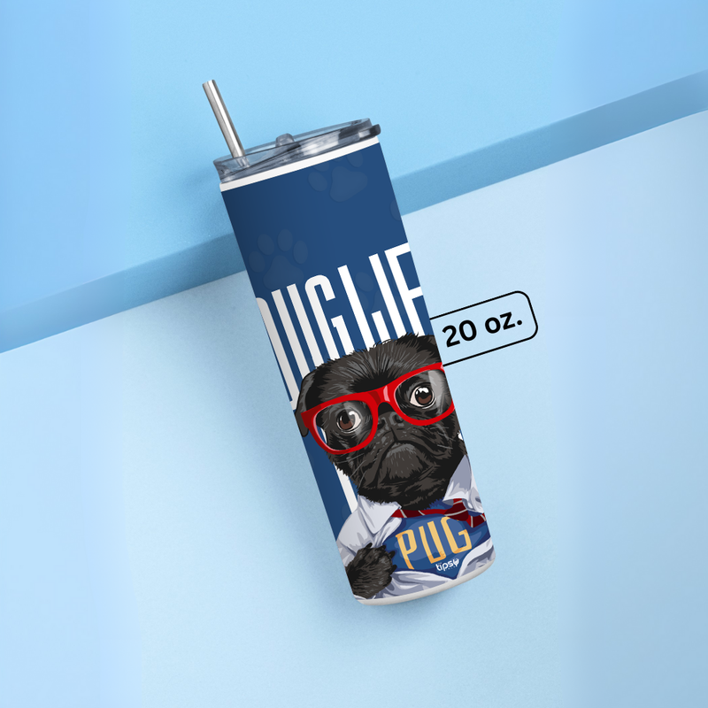 "PUG LIFE" Tumbler with Metal Straw