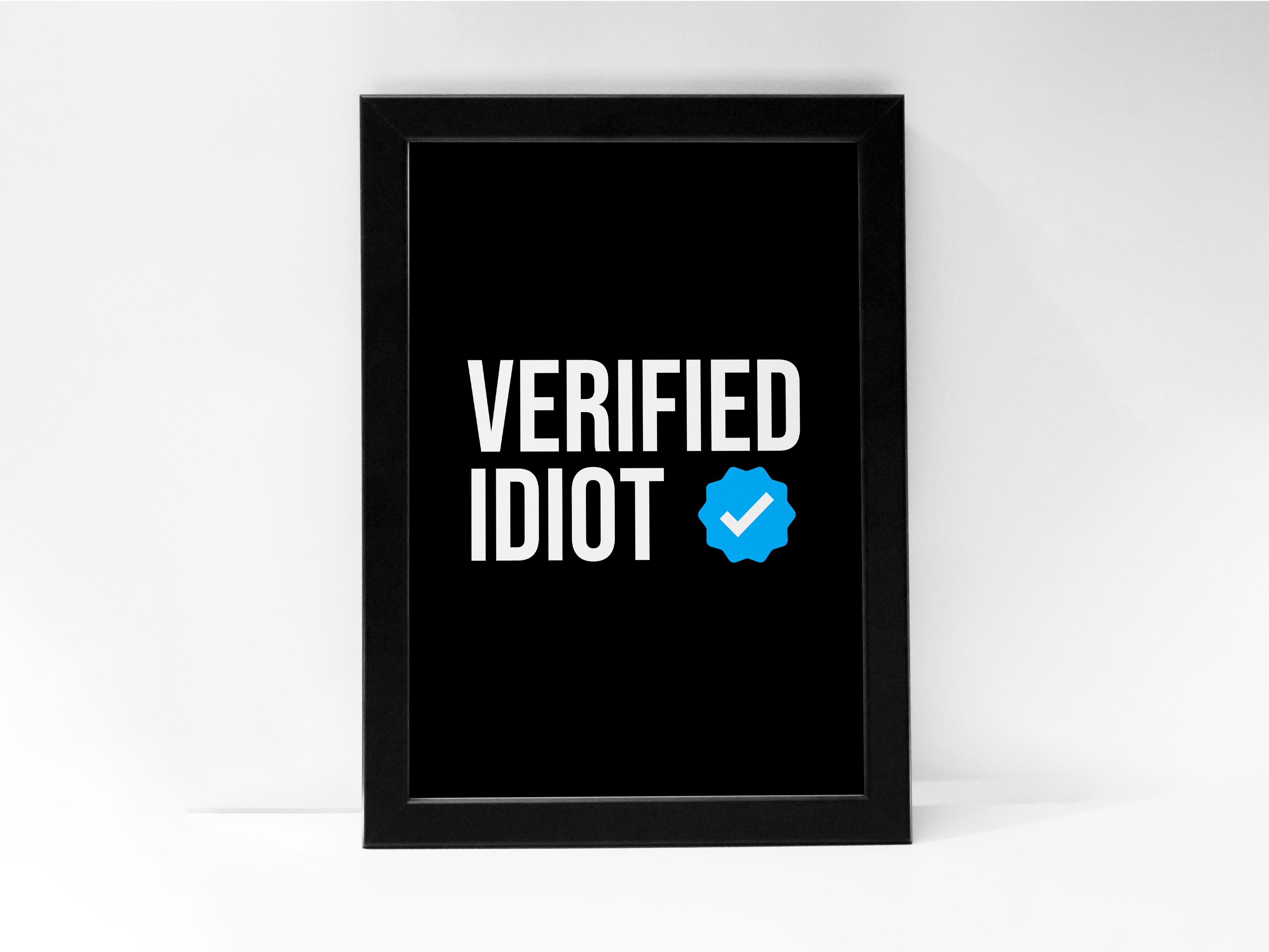 "Verified Idiot: Fun Theme" Poster: Add a Touch of Personality to Your Space
